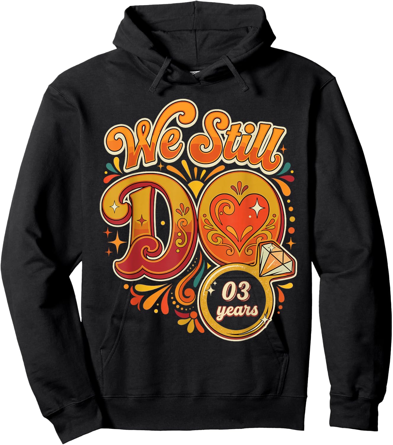 We Still Do 3 Years Funny Couple 3rd Wedding Anniversary Hoodie - Hoodie | Black