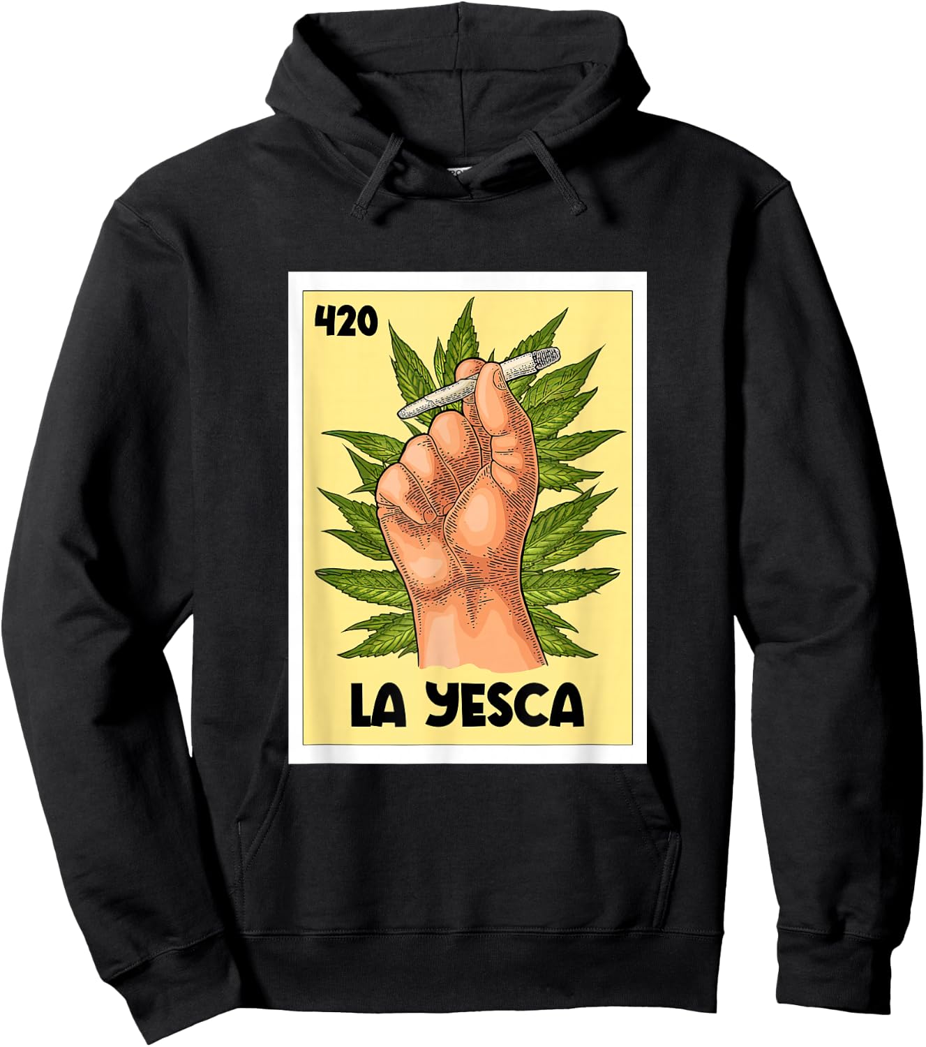 La Yesca Mexican Bingo Card Game Cannabis Weed Marijuana 420 Hoodie - Hoodie | Black