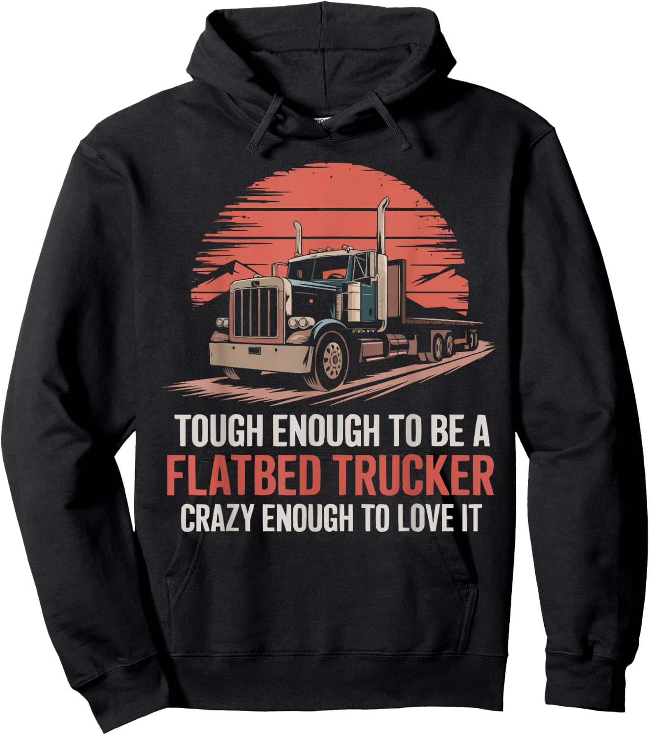 Flatbed Truck Driver Vehicle Truck Driving Trucker Hoodie - Hoodie | Black