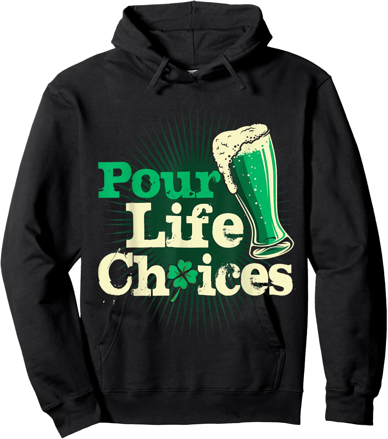 Pour Life Choices St Patrick's Day Shirt Funny Beer Drinking Hoodie - Hoodie | Black