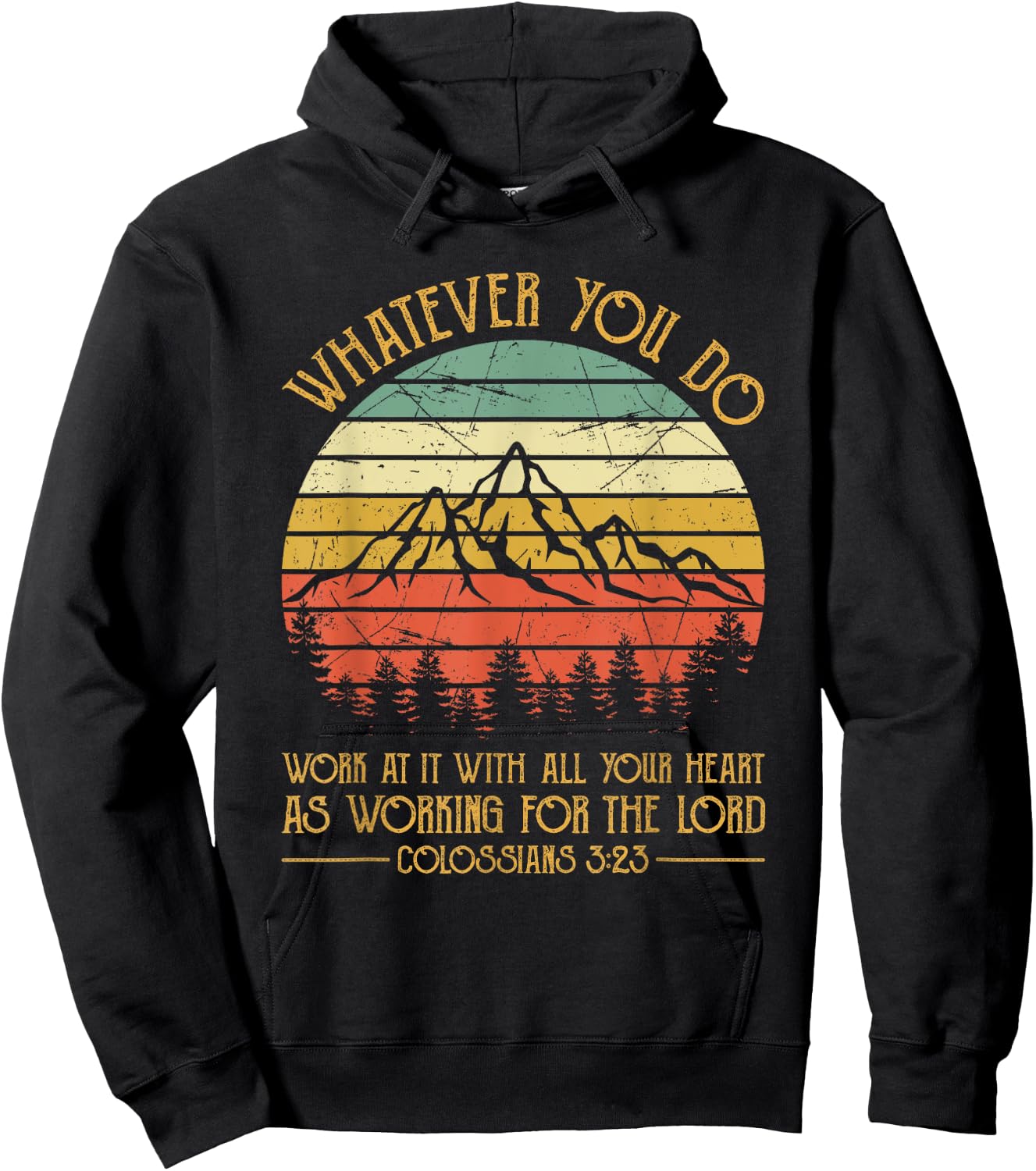 Whatever You Do, Do It With All Your Heart For The Lord Hoodie - Hoodie | Black