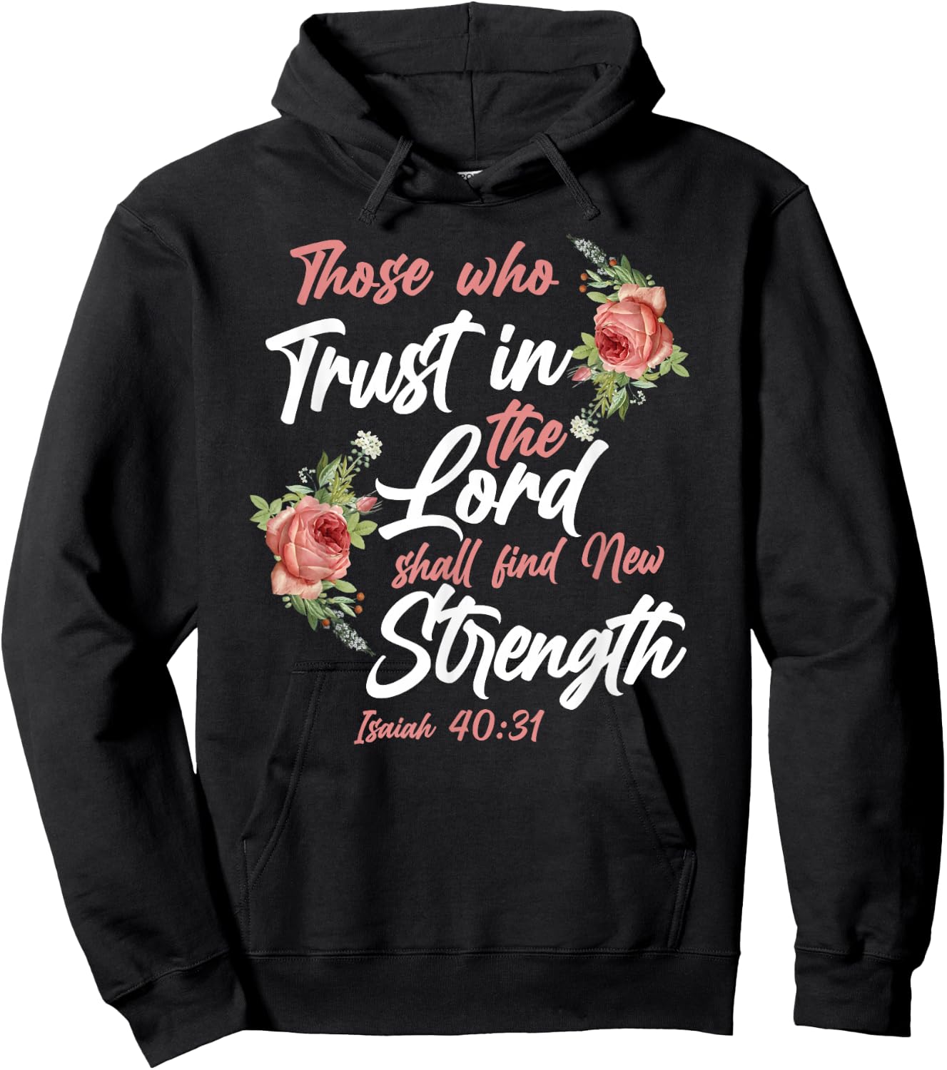 Christian Bible Verse Quote Rose Flower Isaiah 40:31 Hoodie - Hoodie | Black