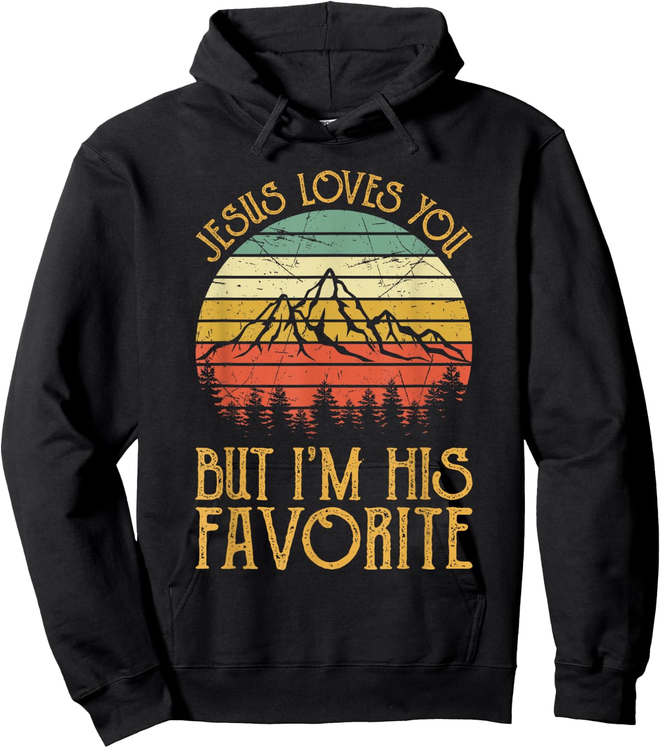 Jesus Loves You But I'm His Favorite Funny Christian Hoodie - Hoodie | Black