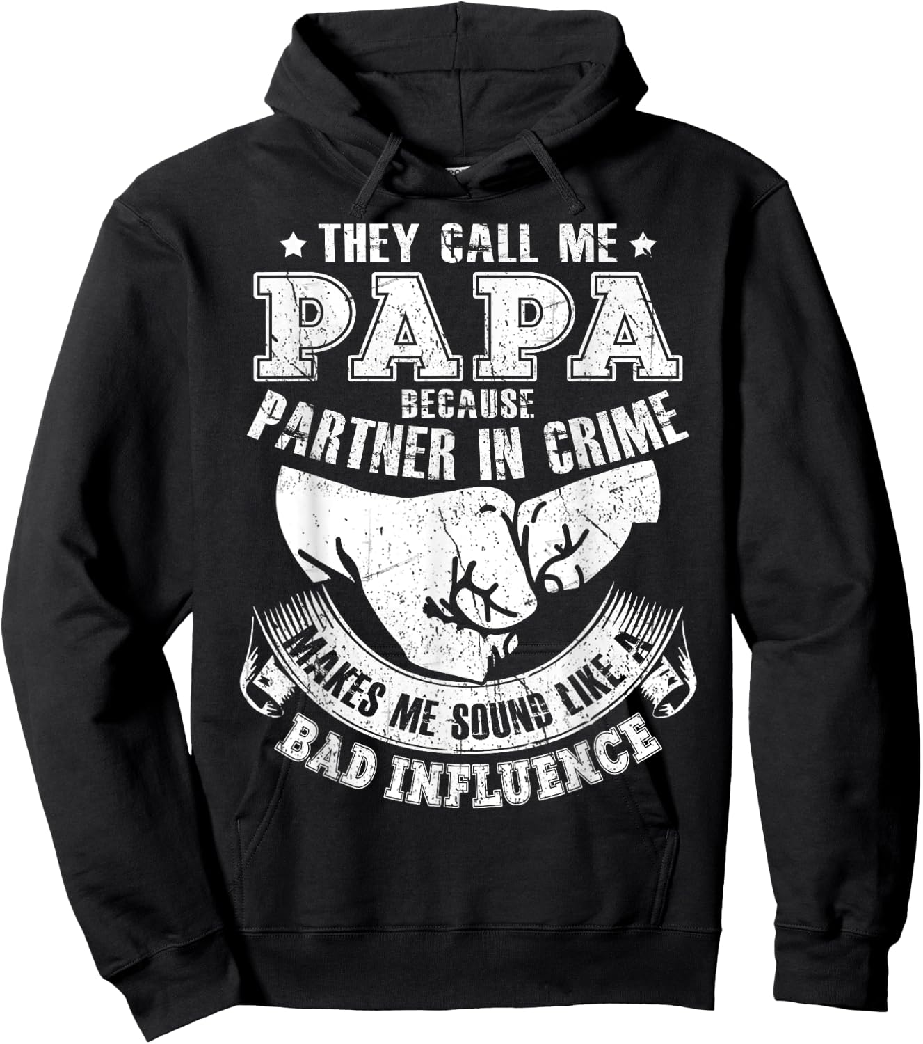 They Call Me Papa Because Partner In Crime Funny Hoodie - Hoodie | Black