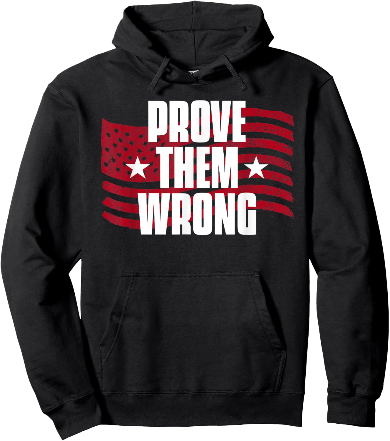Prove Them Wrong Inspirational Saying Motivational Workout Hoodie - Hoodie | Black