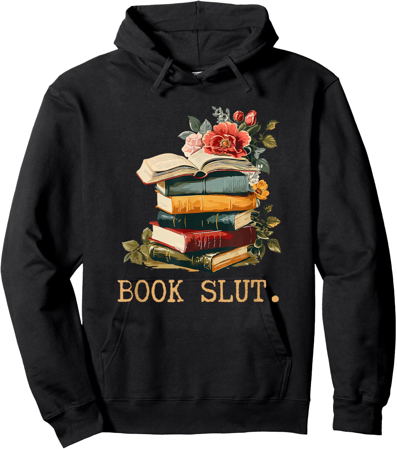 Book Slut Cute Book Floral Funny Reading Booklovers Bookworm Hoodie - Hoodie | Black