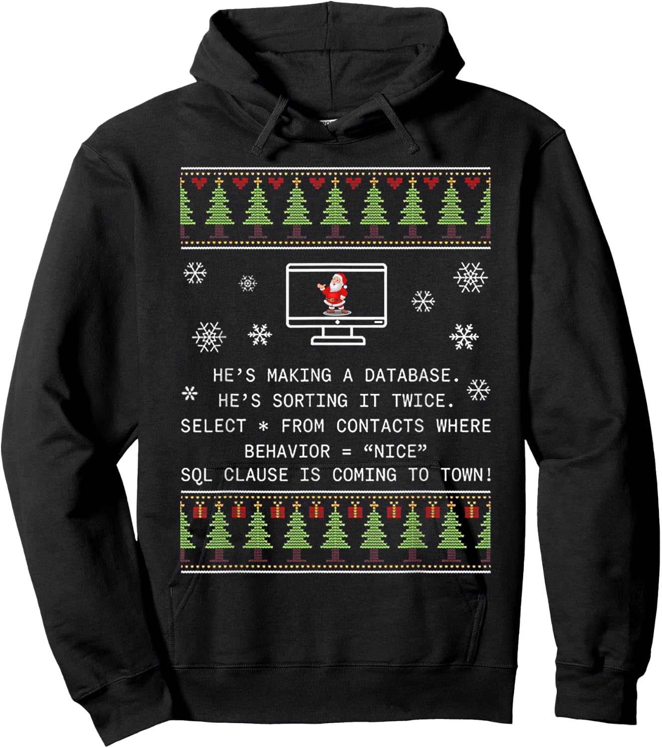 He's Making A Database He's Sorting It Twice Ugly Christmas Hoodie - Hoodie | Black