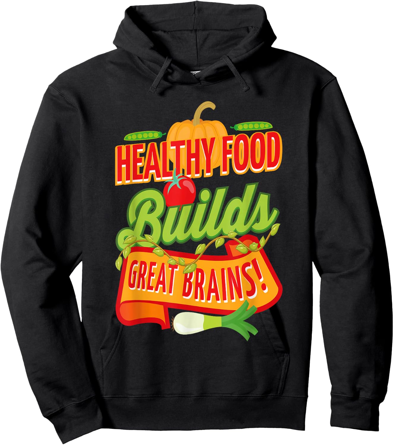 Health Healthy Food Builds Great Brains Hoodie - Hoodie | Black