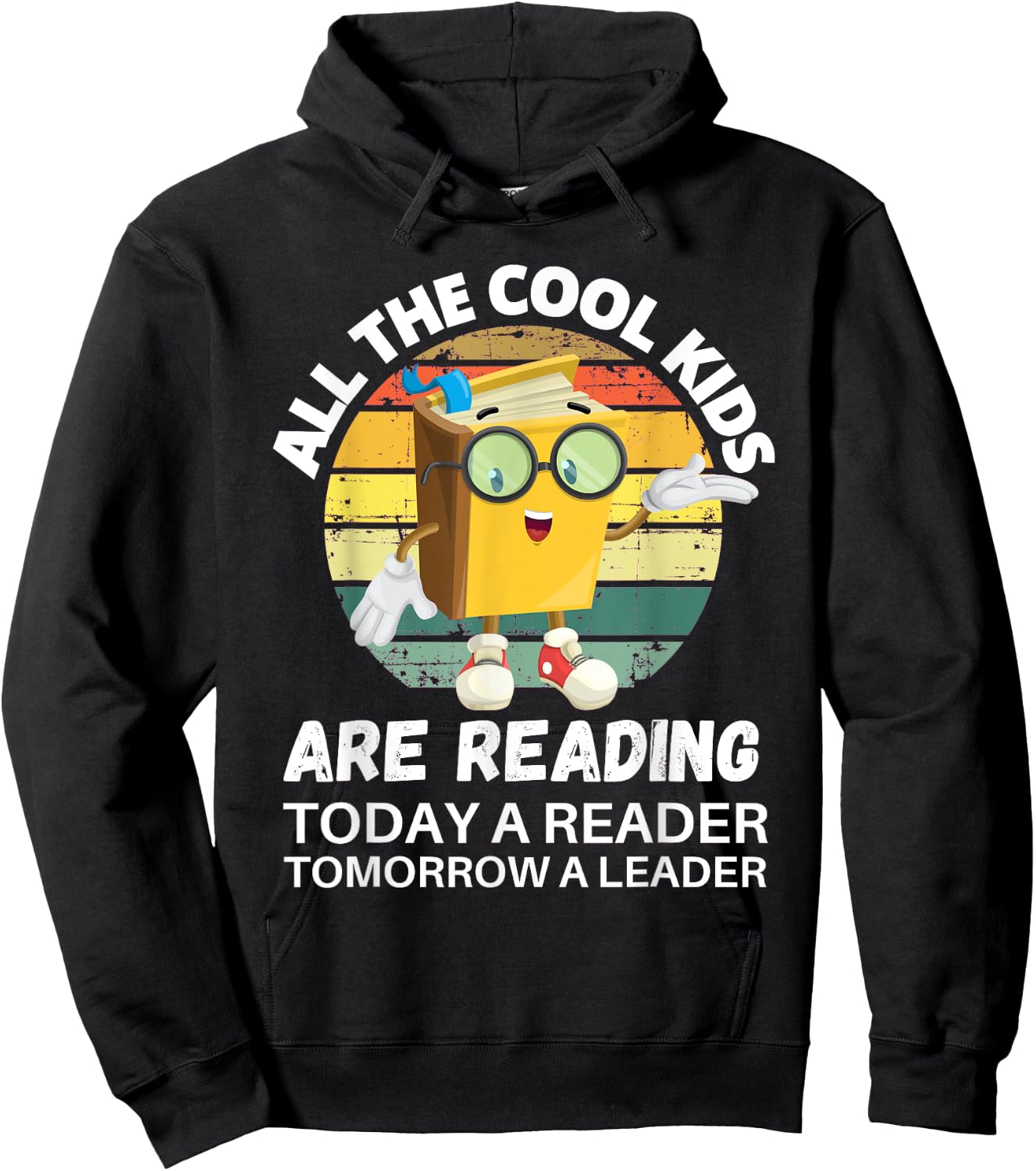 All The Cool Kids Are Reading Reader Today Leader Tomorrow Hoodie - Hoodie | Black
