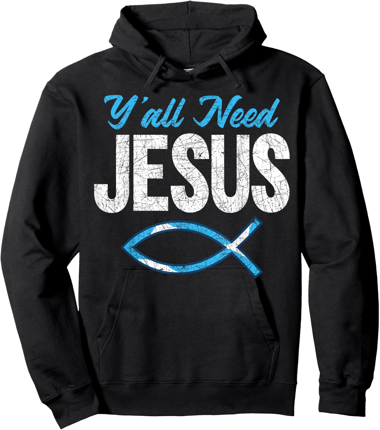 Funny Christian Faith Prayer God Savior Yall Need Jesus Hoodie - Hoodie | Black