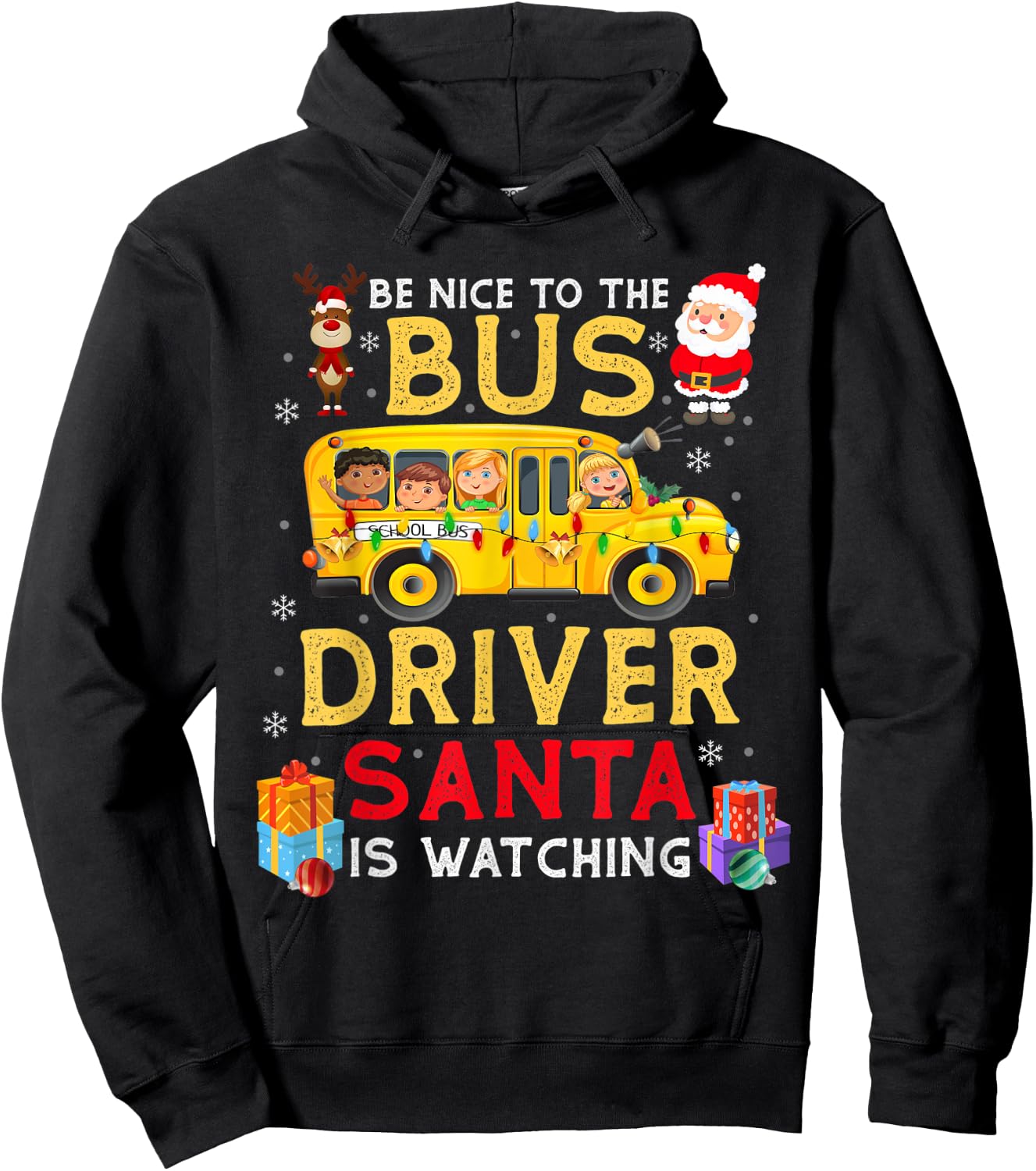 Be Nice To The Bus Driver Santa Is Watching Funny Christmas Hoodie - Hoodie | Black