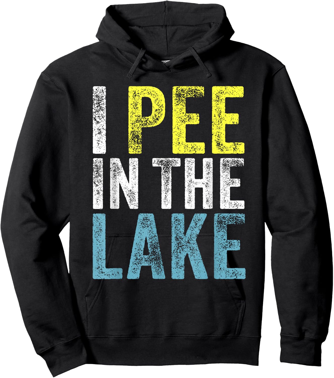 I Pee In The Lake Funny Summer Vacation Funny Camping Party Men Women Girls Kids Hoodie - Hoodie | Black