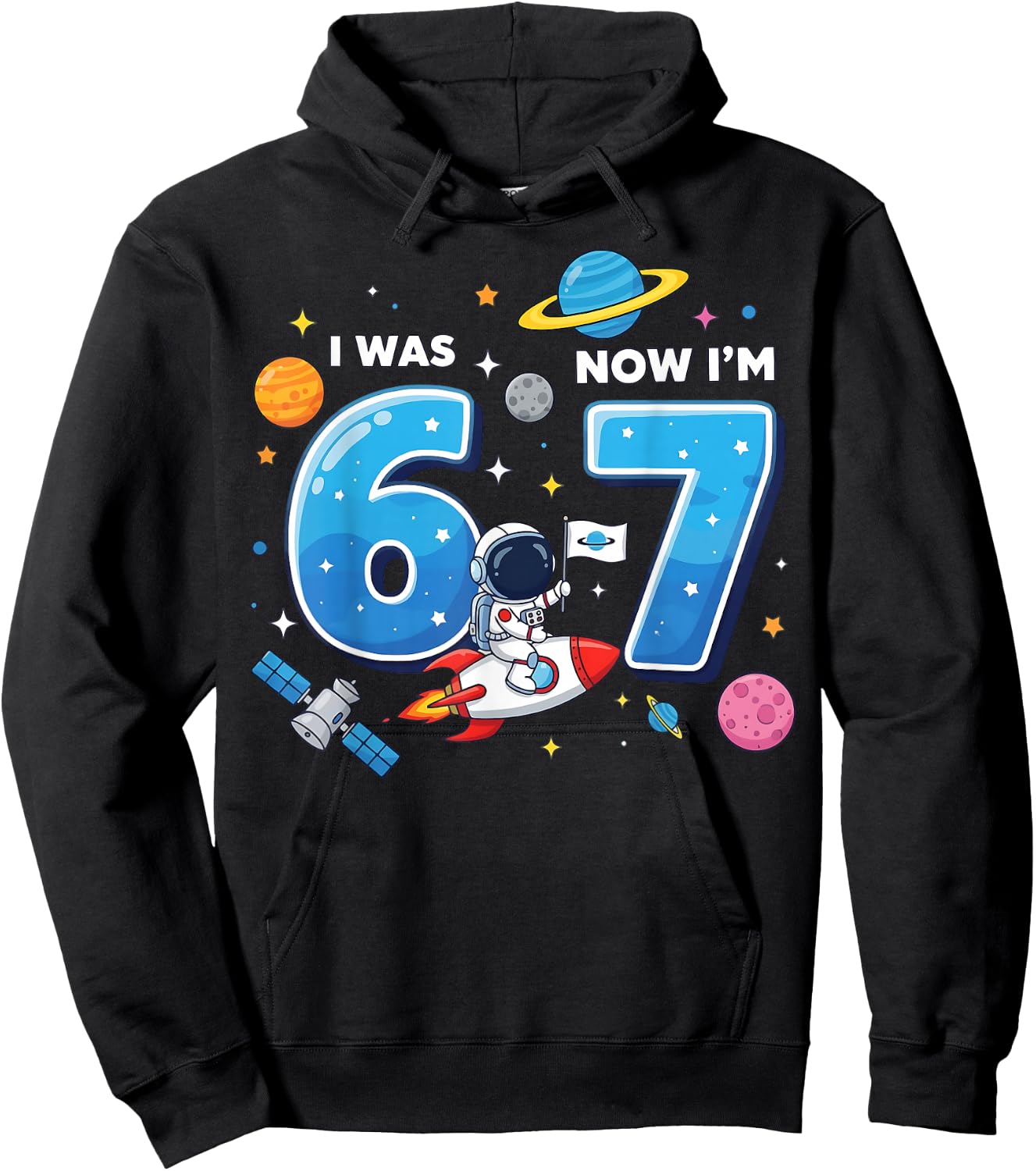 I was 6 Now I’m 7 Funny 67 Meme 7th Birthday Astronaut Hoodie - Hoodie | Black