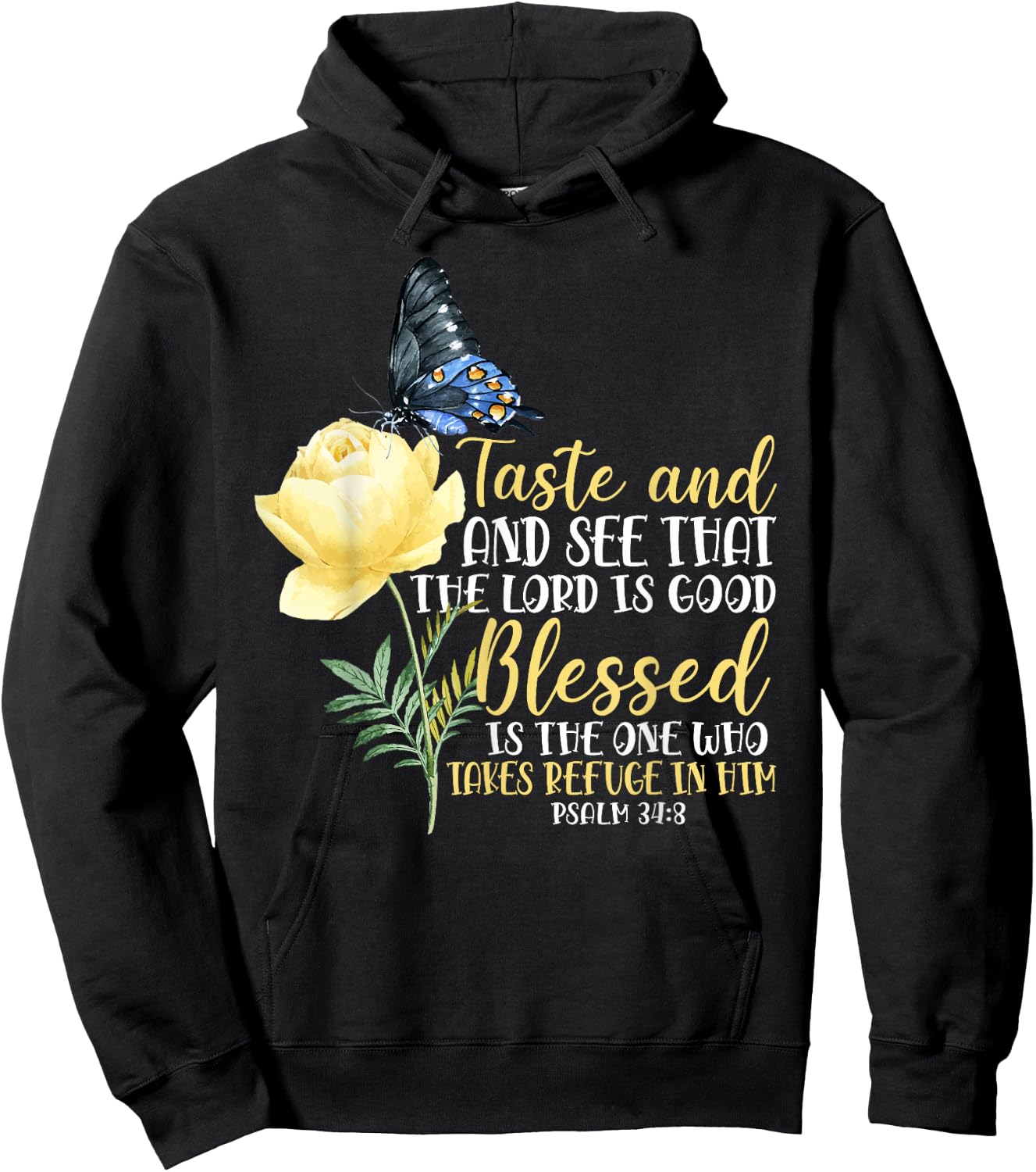 Christian Bible Verse Quote Butterfly Rose Flower Psalm 34:8 Hoodie - Hoodie | Black