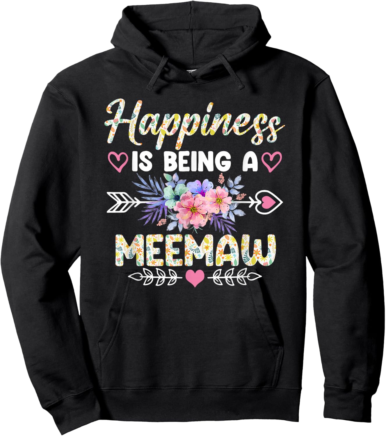 Happiness Is Being A Meemaw Shirt Funny Grandma Mother's Day Hoodie - Hoodie | Black