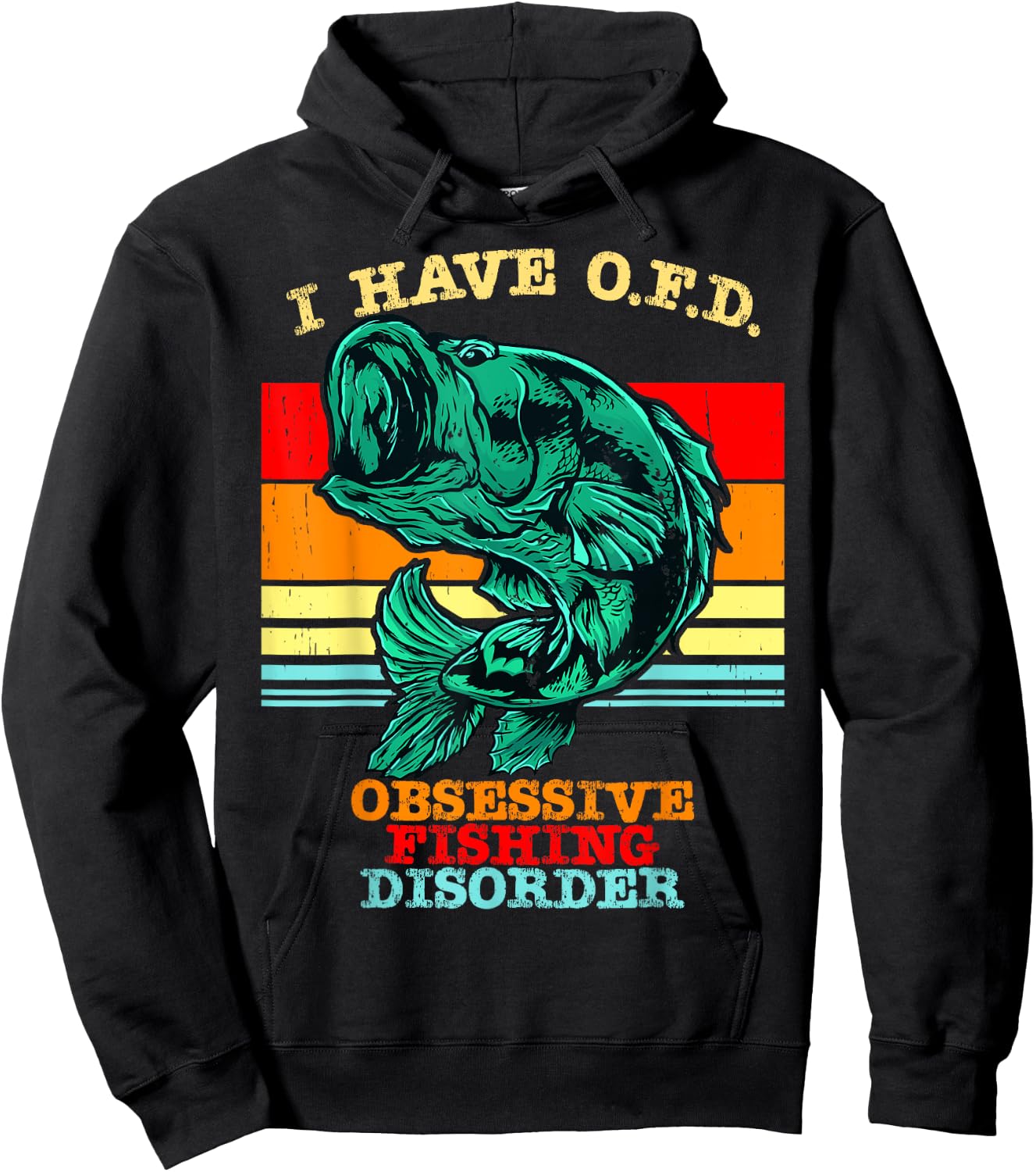 I Have OFD Obsessive Fishing Disorder Hoodie - Hoodie | Black