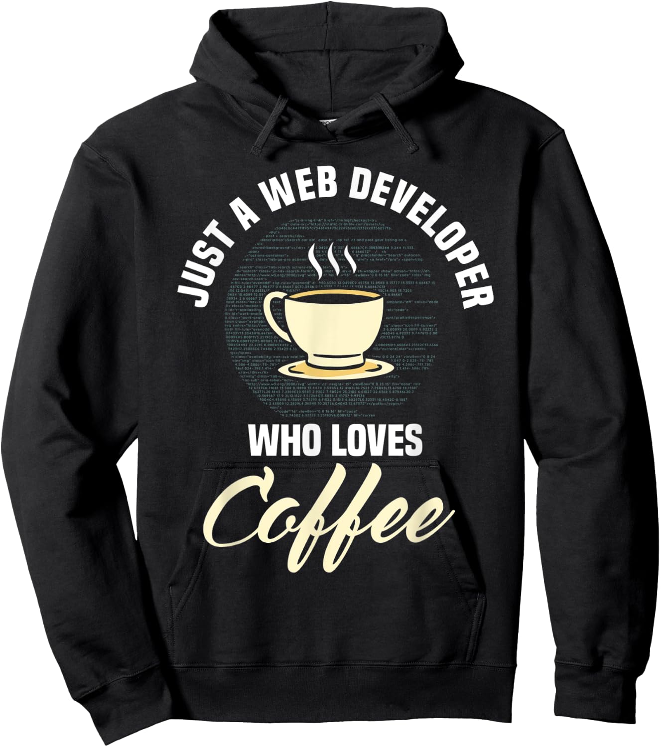 Web Developer Website Programmer Coder Coffee Lover Hoodie - Hoodie | Black