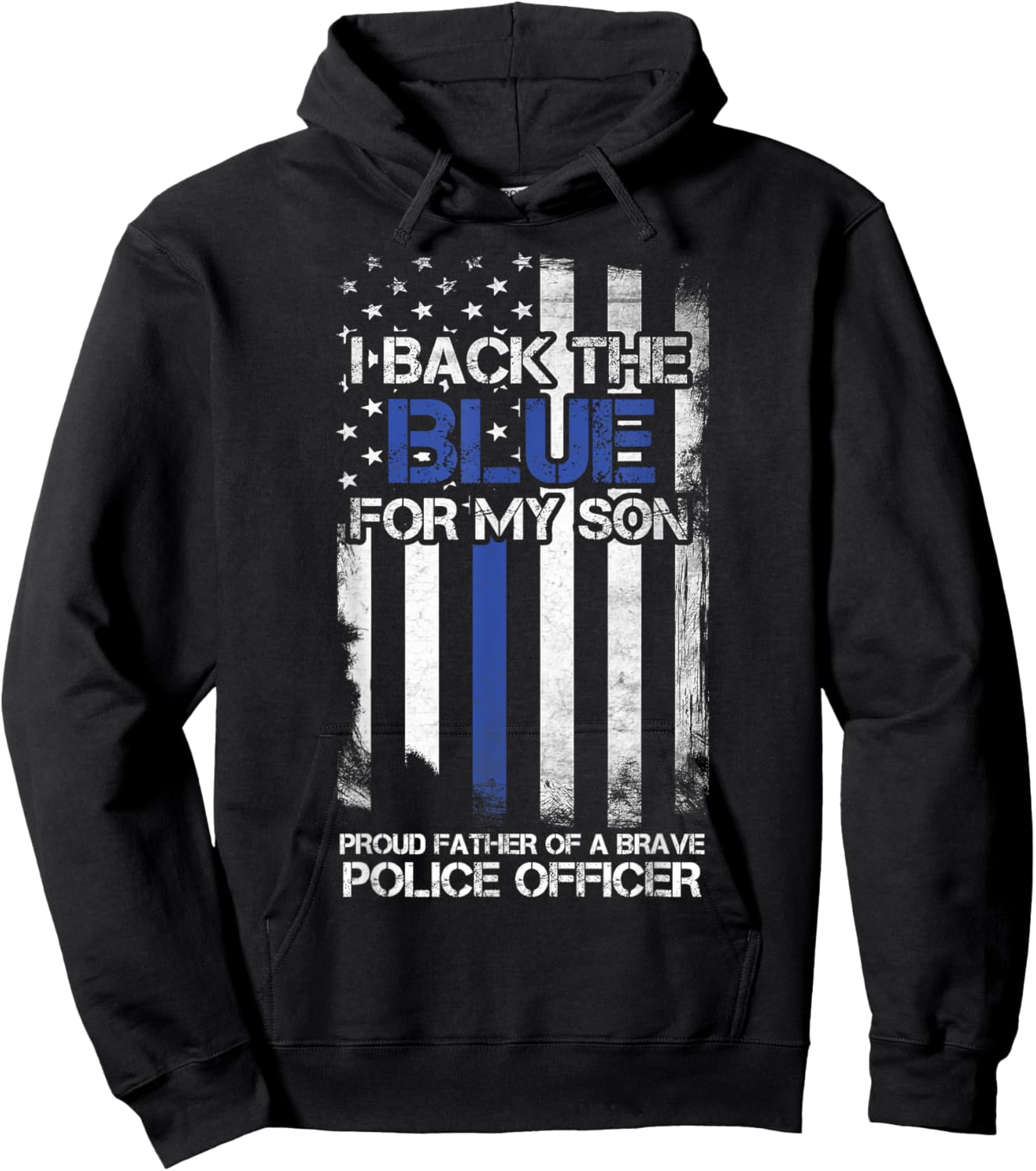 I Back The Blue For My Son Proud Father Of A Police Officer Hoodie - Hoodie | Black