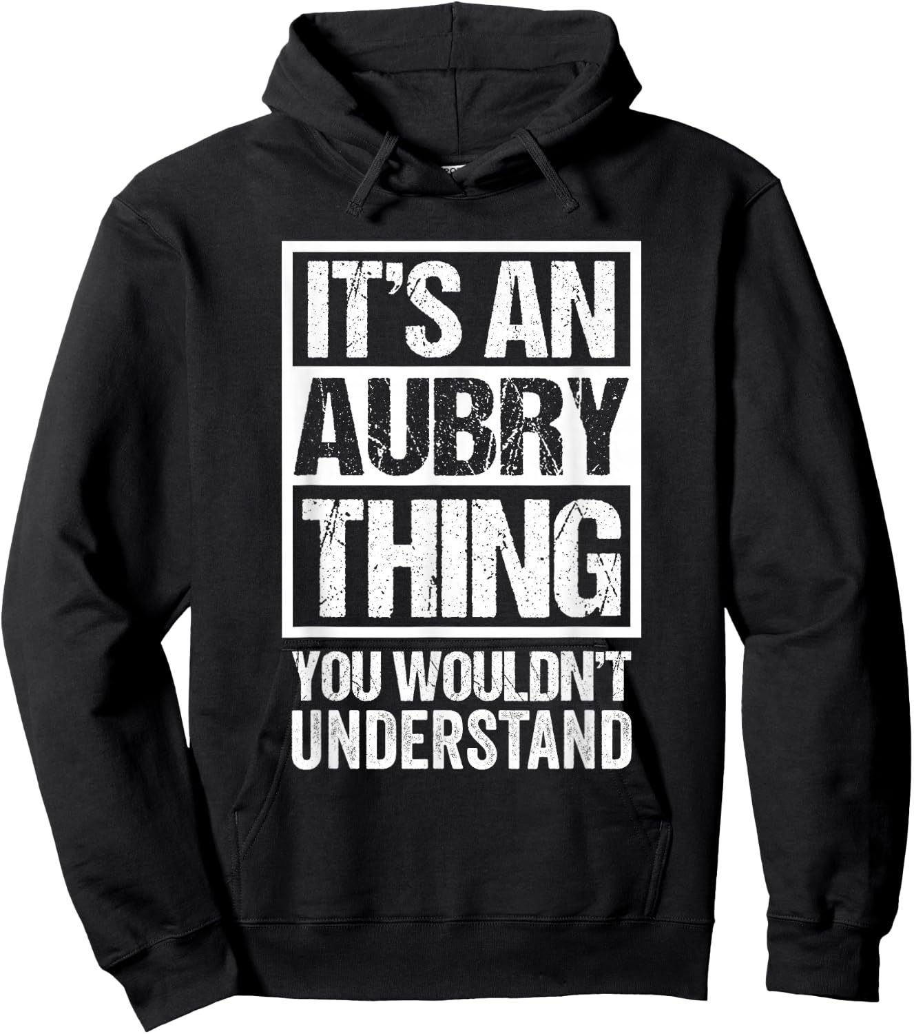 It's An Aubry Thing You Wouldn't Understand Surname Name Hoodie - Hoodie | Black