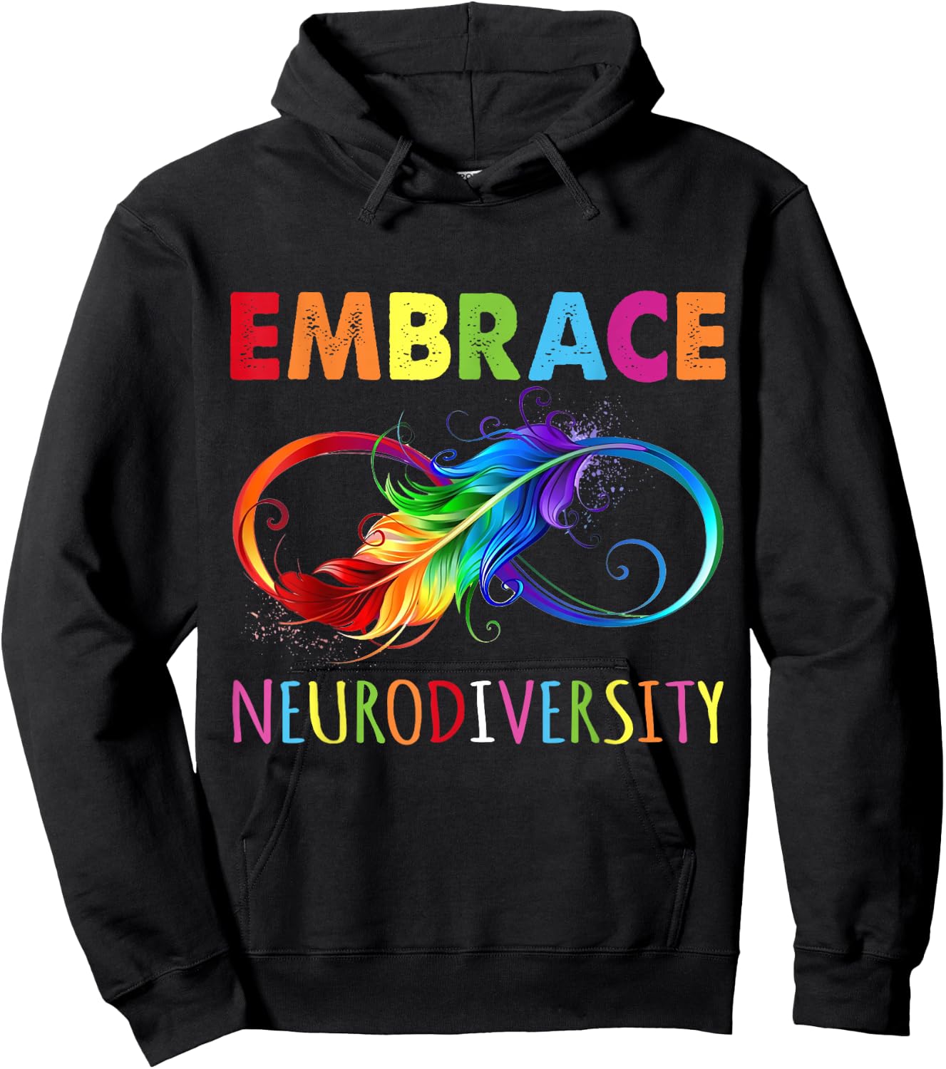 Embrace Neurodiverity Rainbow Infinity Feather Autism Hoodie - Hoodie | Black