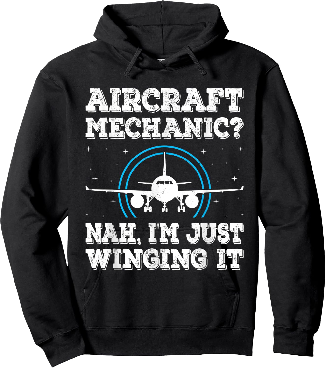 Nah I'm Just Winging It Funny Aircraft Mechanic Hoodie - Hoodie | Black