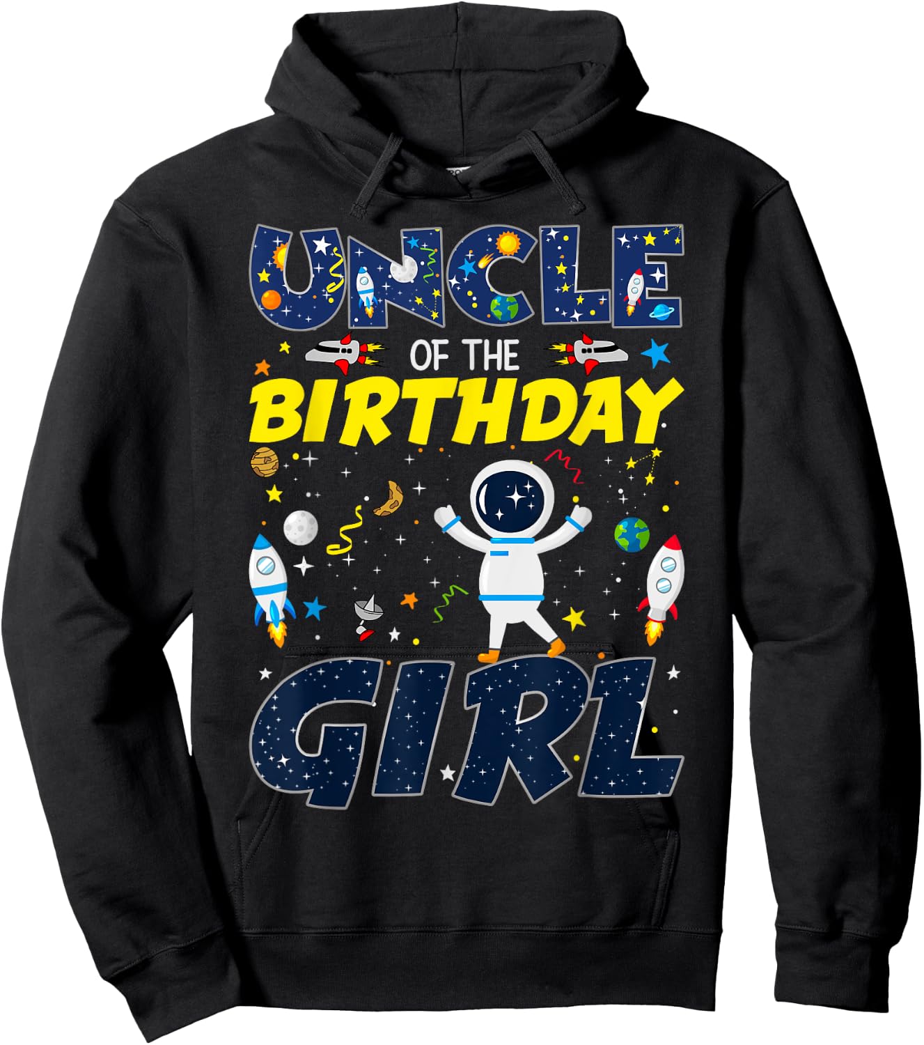 Uncle Of The Birthday Girl Space Matching Planets Theme Hoodie - Hoodie | Black