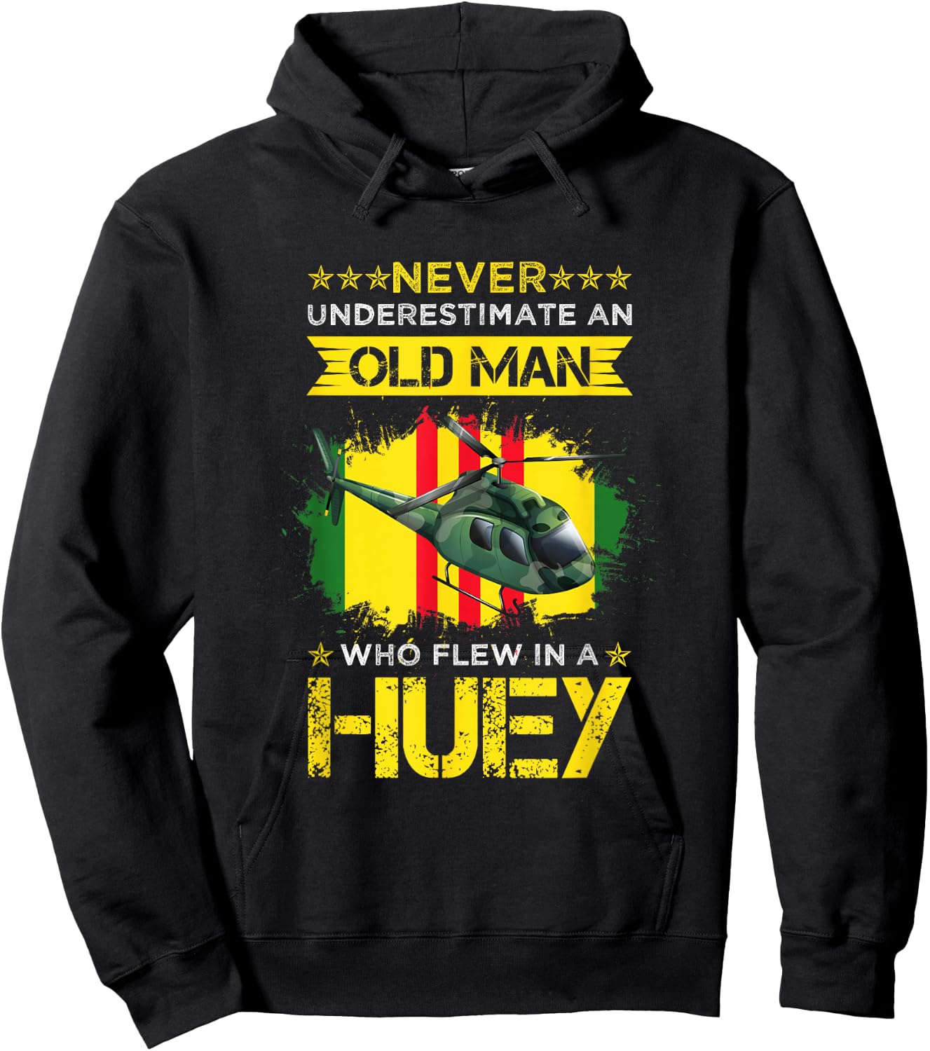 Never Underestimate an Old Man Who Flew in A Huey Hoodie - Hoodie | Black
