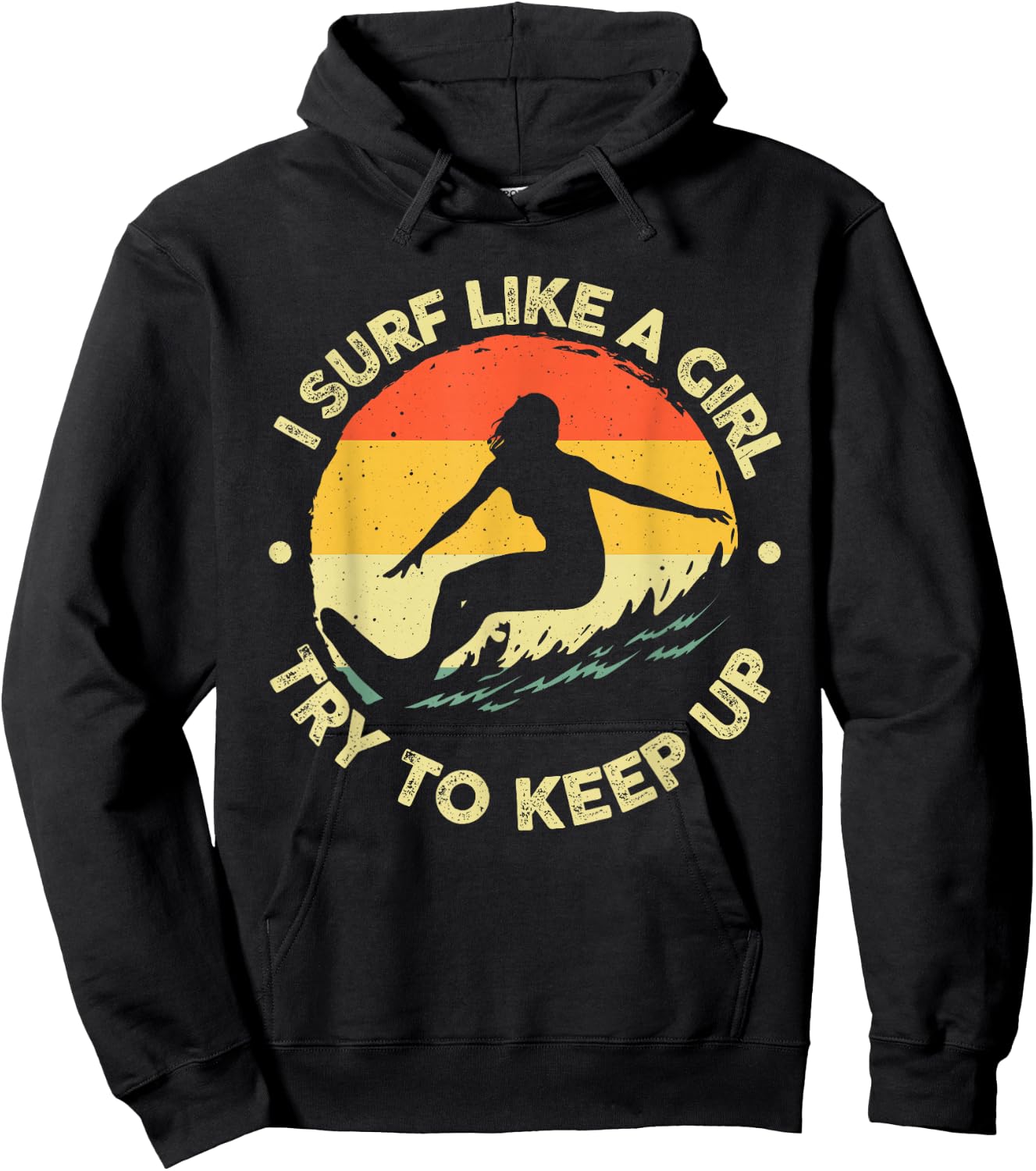 Funny Surf Like A Girl Surfer Design Retro Surfing Hoodie - Hoodie | Black