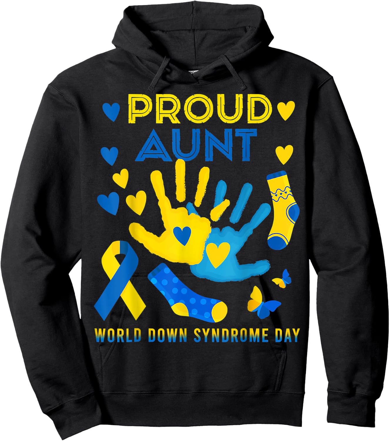 Proud Aunt T21 World Down Syndrome Awareness Day Ribbon T Hoodie - Hoodie | Black