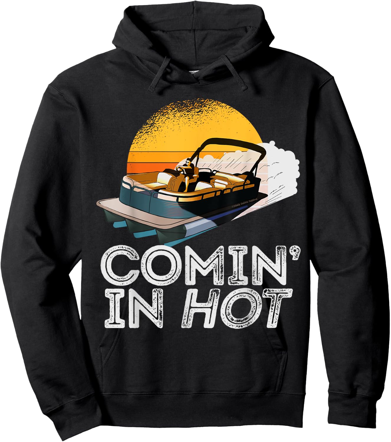 Pontoon Boat Comin In Hot Funny Boating Lake for Dad Hoodie - Hoodie | Black