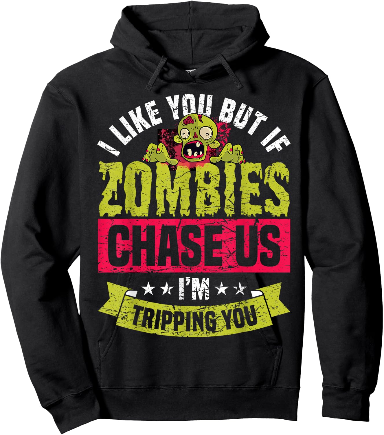 If Zombies Chase Us I'm Tripping You Funny Zombie Halloween Hoodie - Hoodie | Black