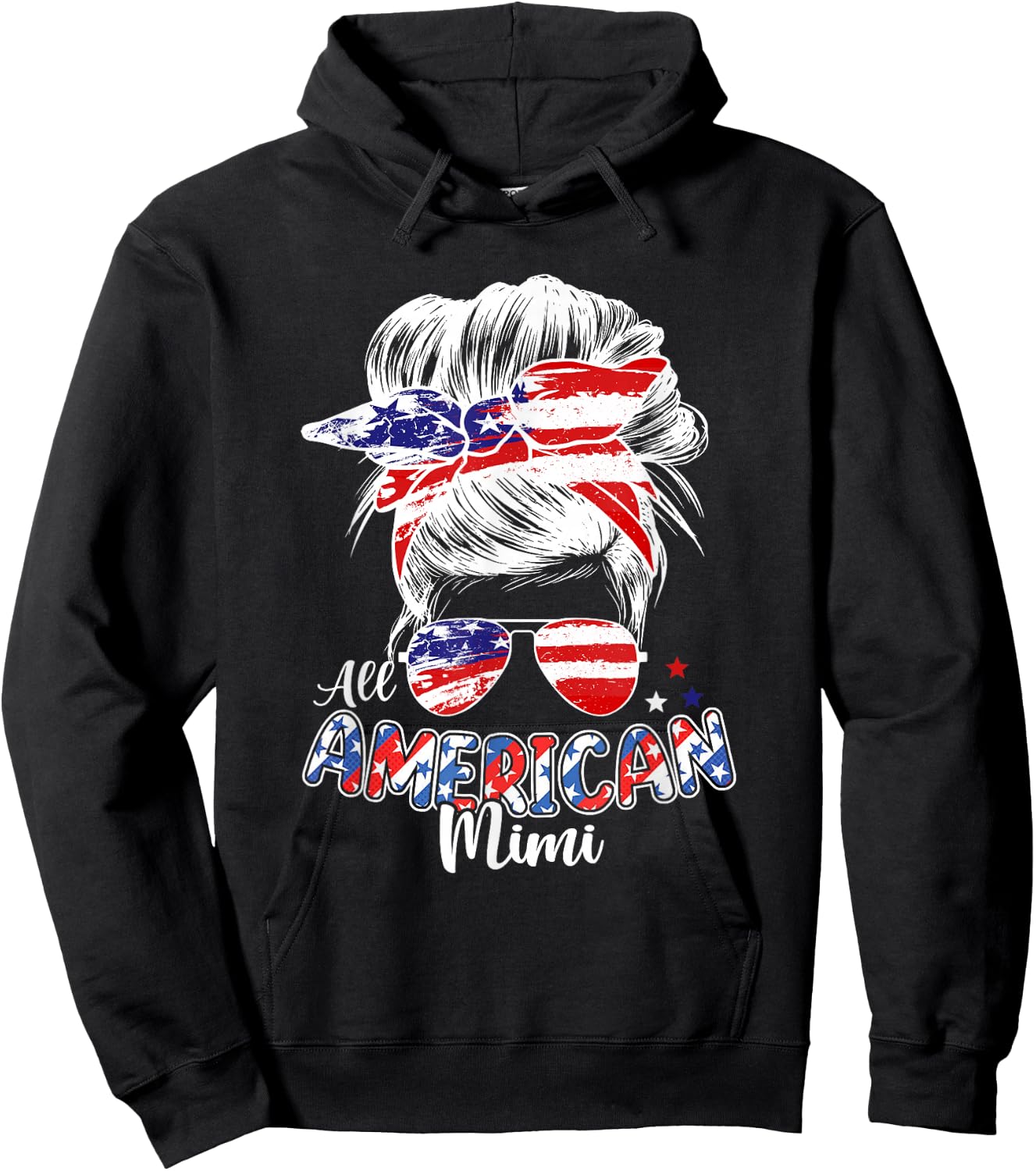Patriotic Mimi 4th Of July Messy Bun Hair Independence Day Hoodie - Hoodie | Black