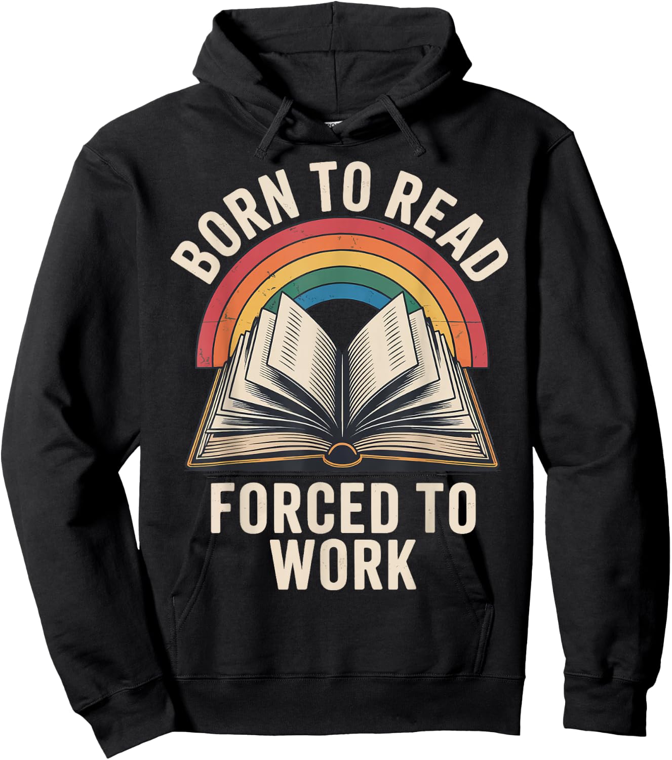 Born To Read Forced To Work Hoodie - Hoodie | Black