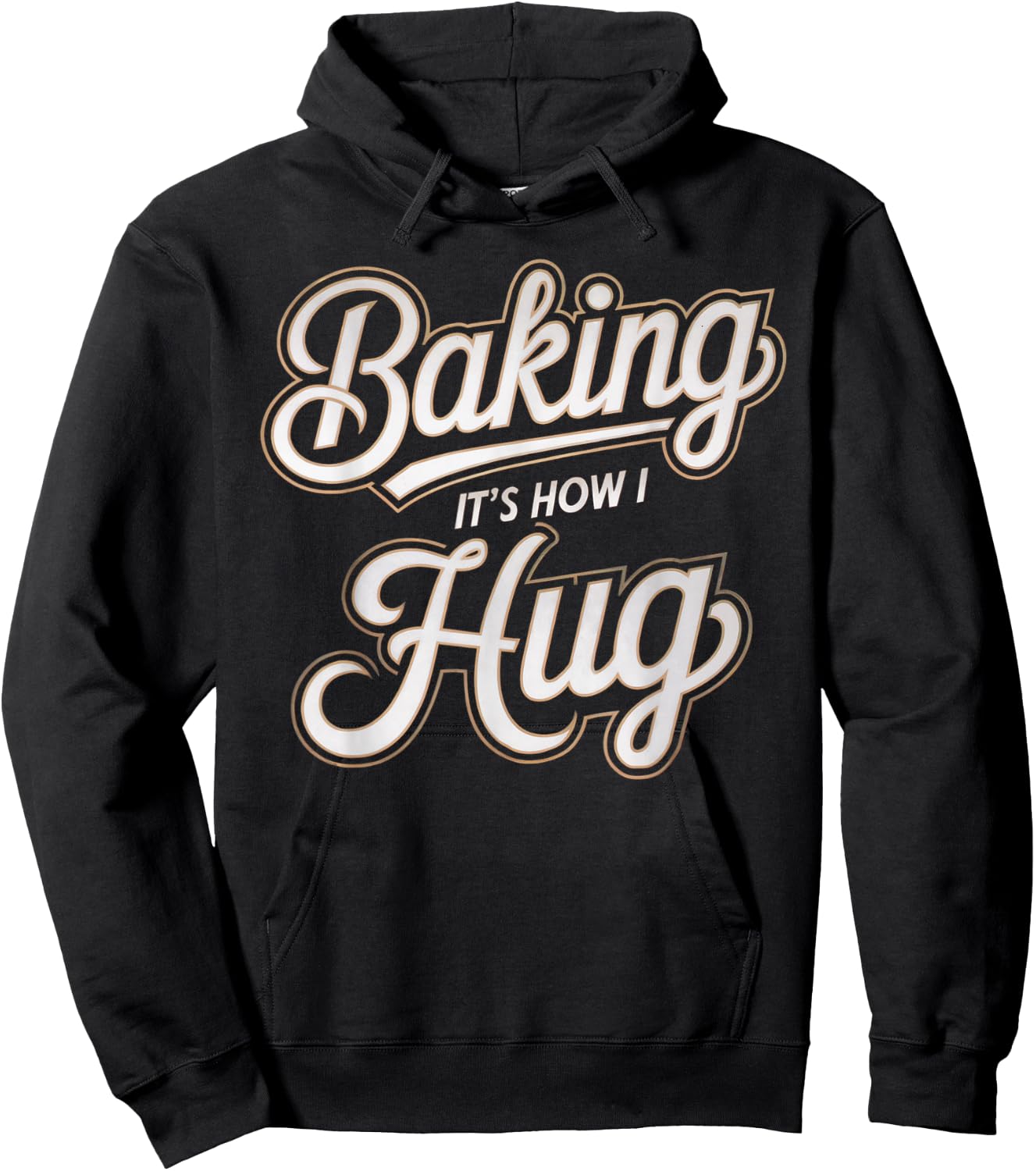Baking Is How I Hug Baker Design Hoodie - Hoodie | Black