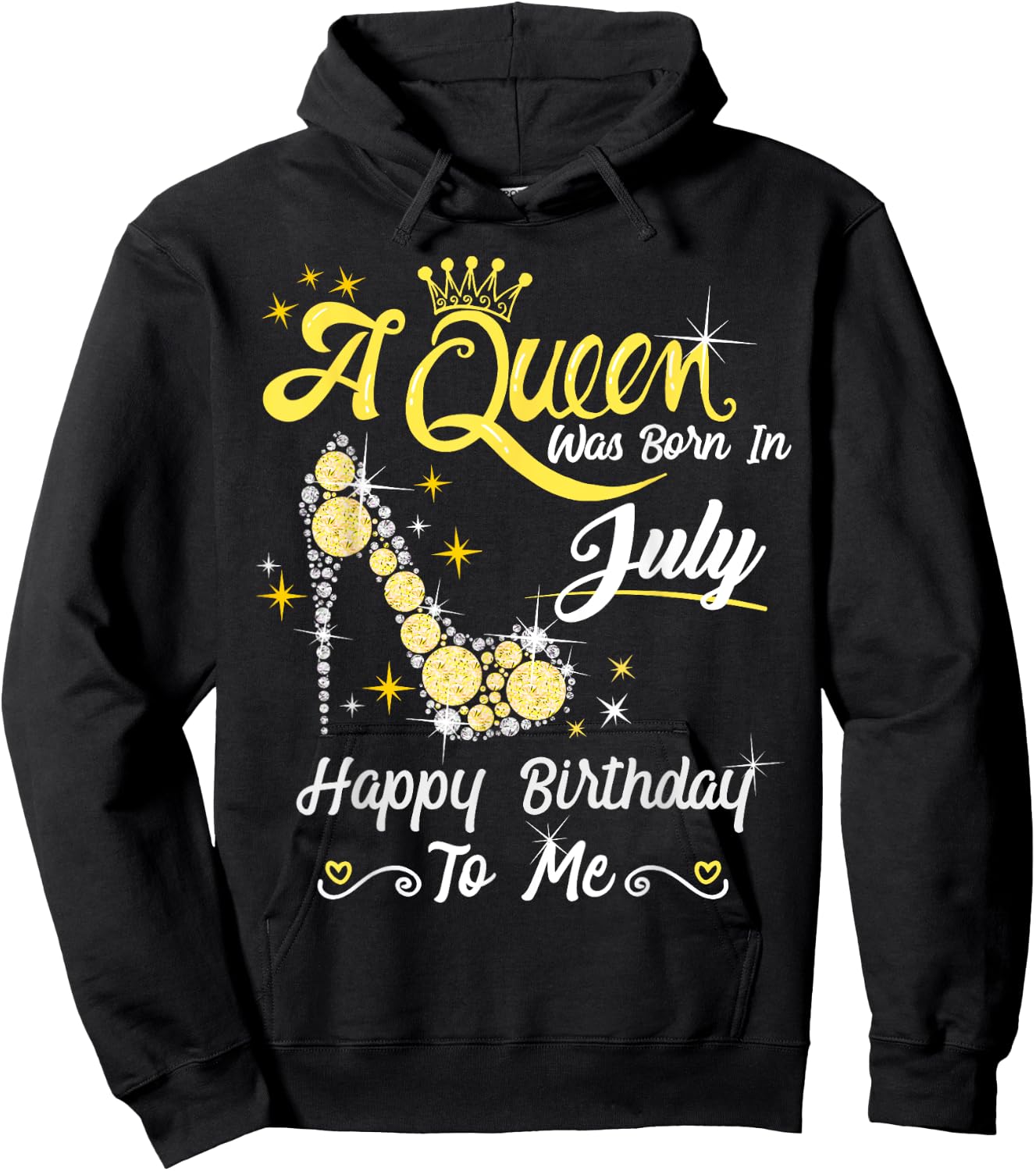 A Queen was Born in July Happy Birthday To Me High Heel Hoodie - Hoodie | Black