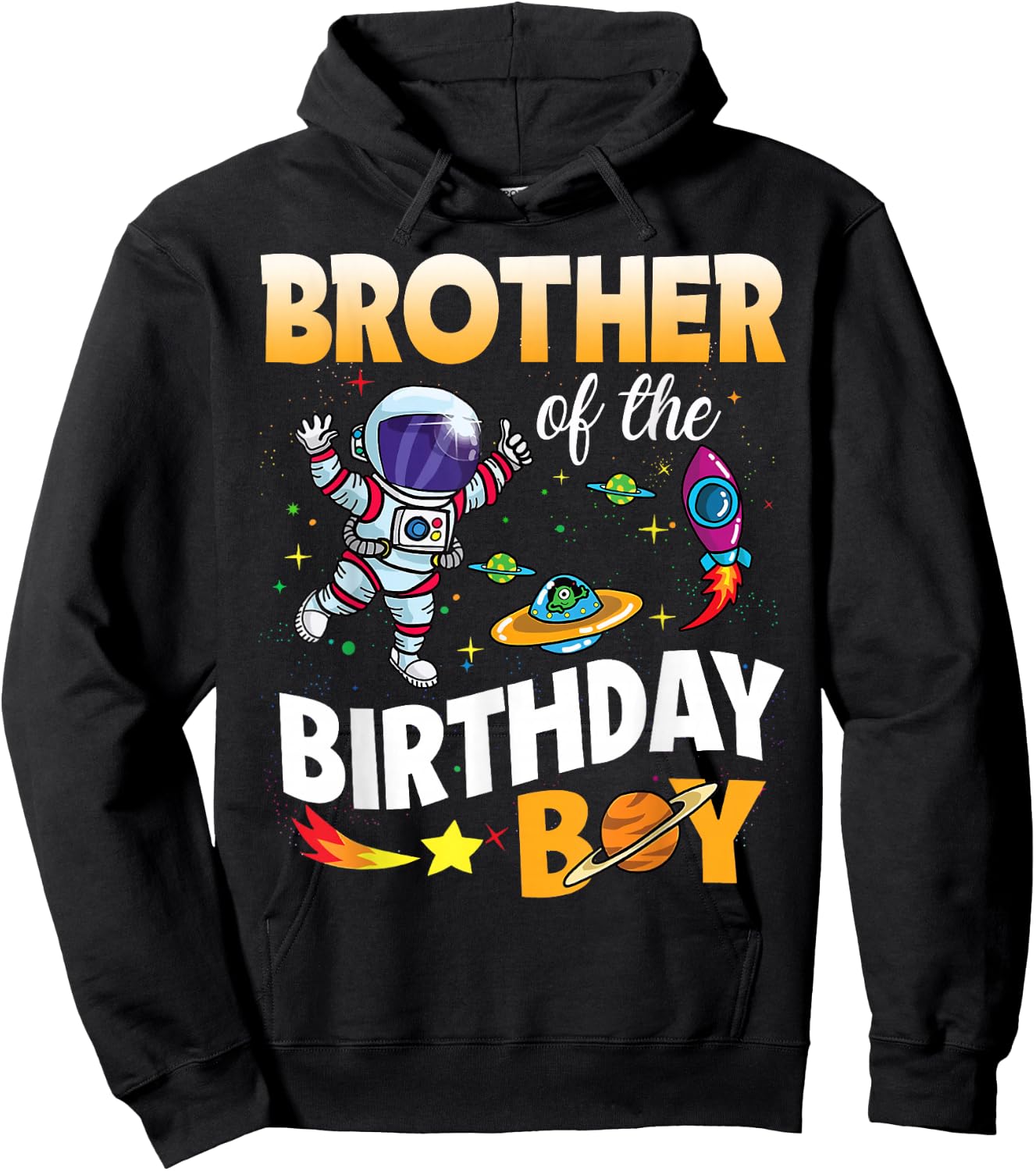 Brother of The Birthday Boy Space Astronaut Birthday Family Hoodie - Hoodie | Black