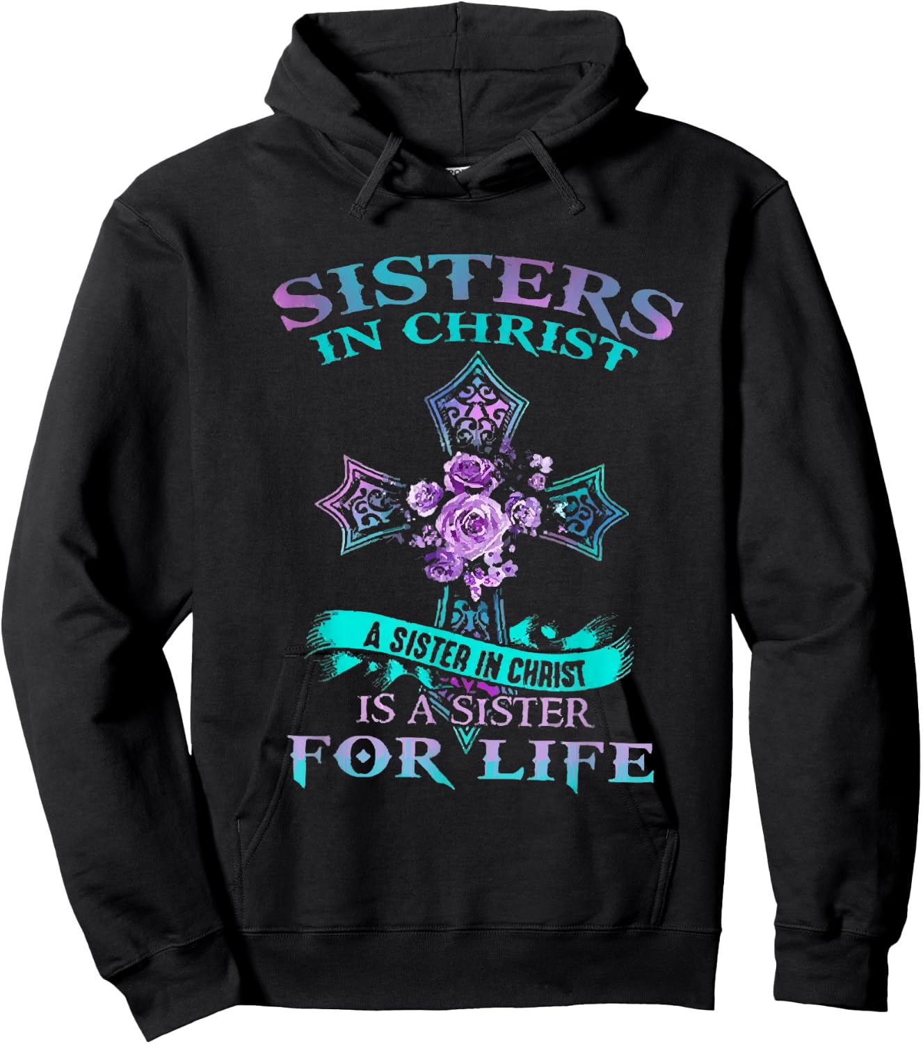 Sisters In Christ is a sister for life Hoodie - Hoodie | Black