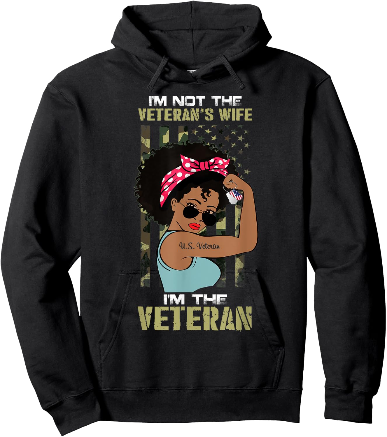 I'm Not The Veteran's Wife I Am The Veteran American Flag Hoodie - Hoodie | Black