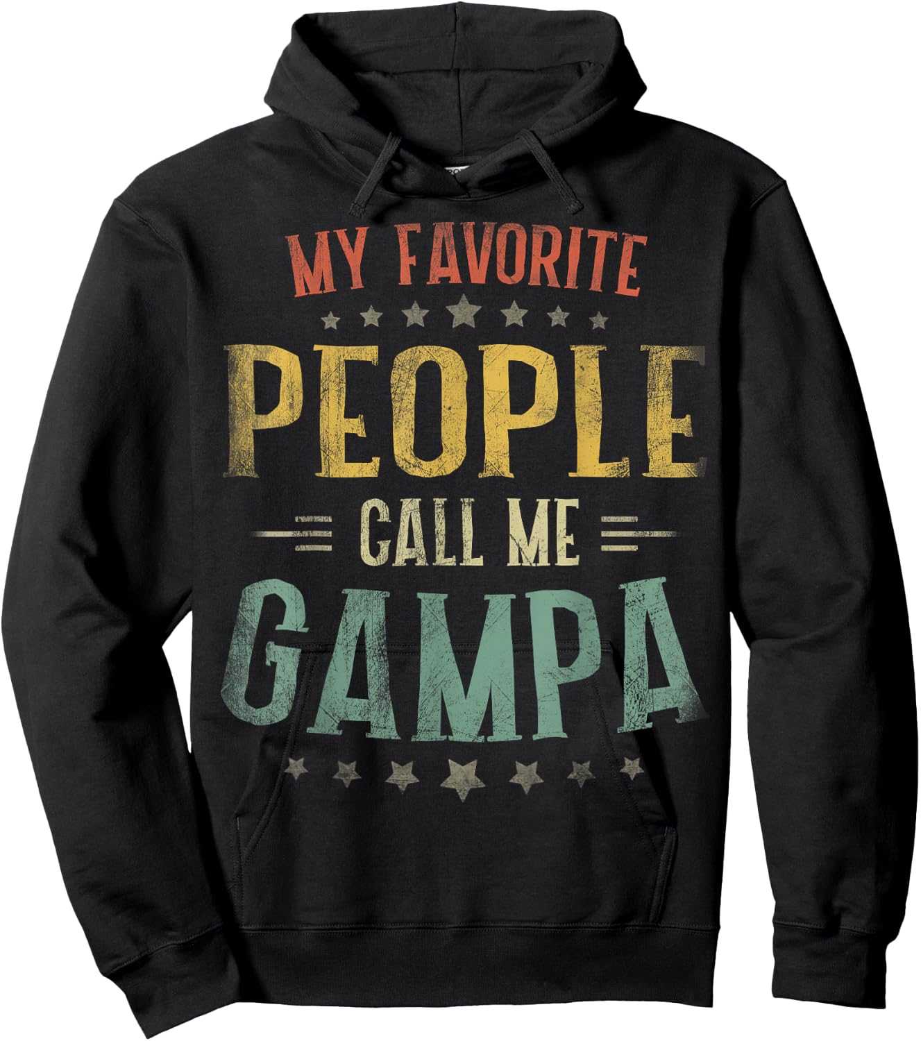 My Favorite People Call Me Gampa Fathers Day Hoodie - Hoodie | Black
