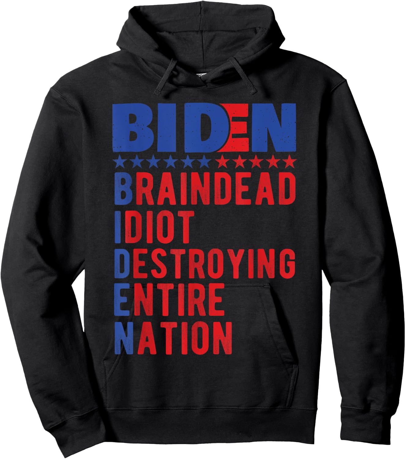 Anti Biden, Braindead Idiot Destroying Entire Nation Hoodie - Hoodie | Black
