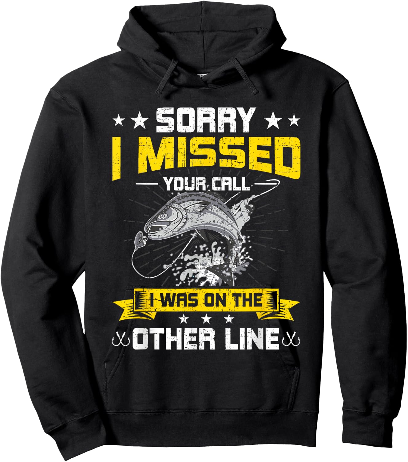 Sorry I Missed Your Call i Was On Other Line Fishing Hoodie - Hoodie | Black