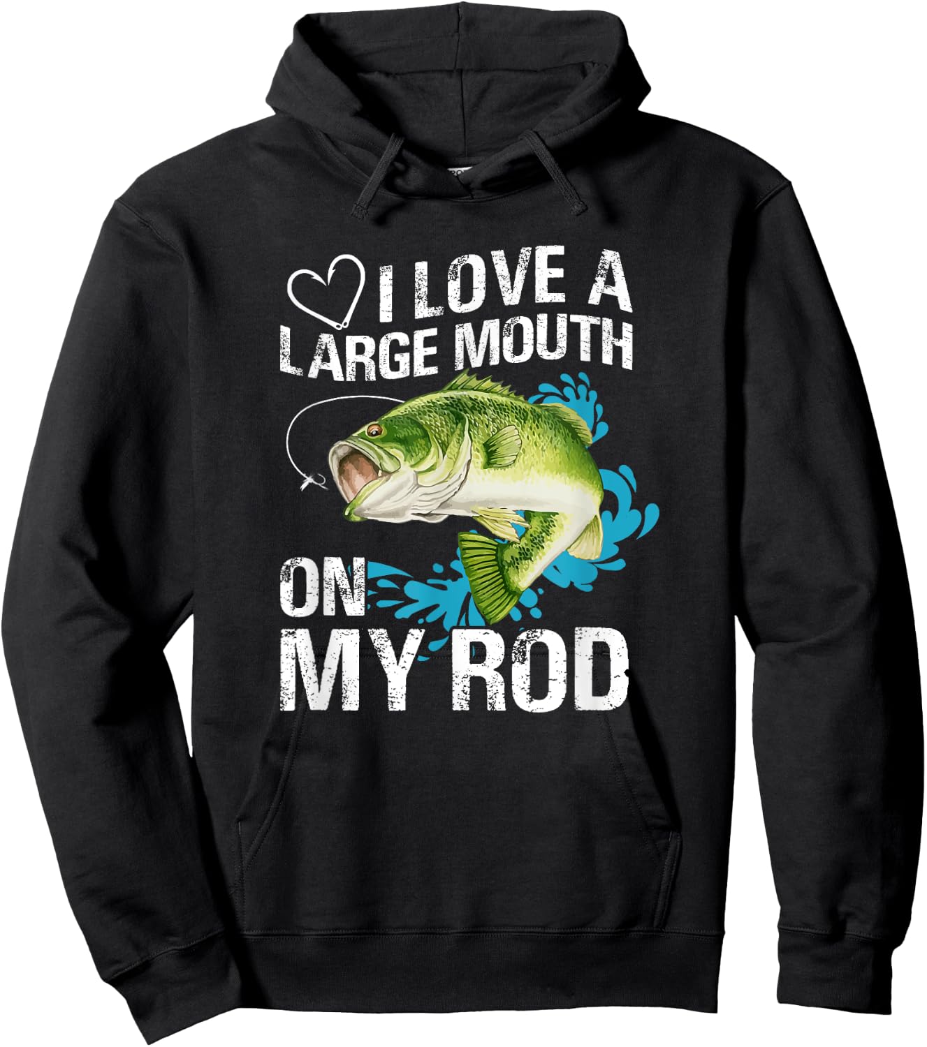 Funny Fishing Shirt. I Love a Large Mouth on My Rod. Hoodie - Hoodie | Black
