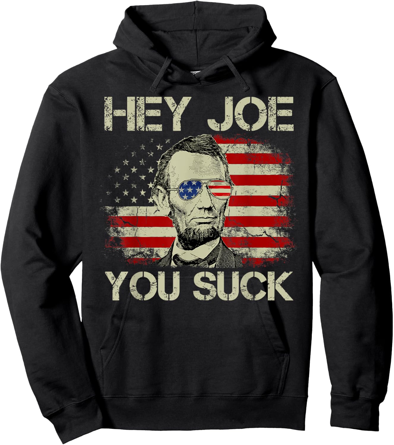 Vintage American Flag Abraham Abe Lincoln Hey Joe You Suck Men Hoodie - Hoodie | Black
