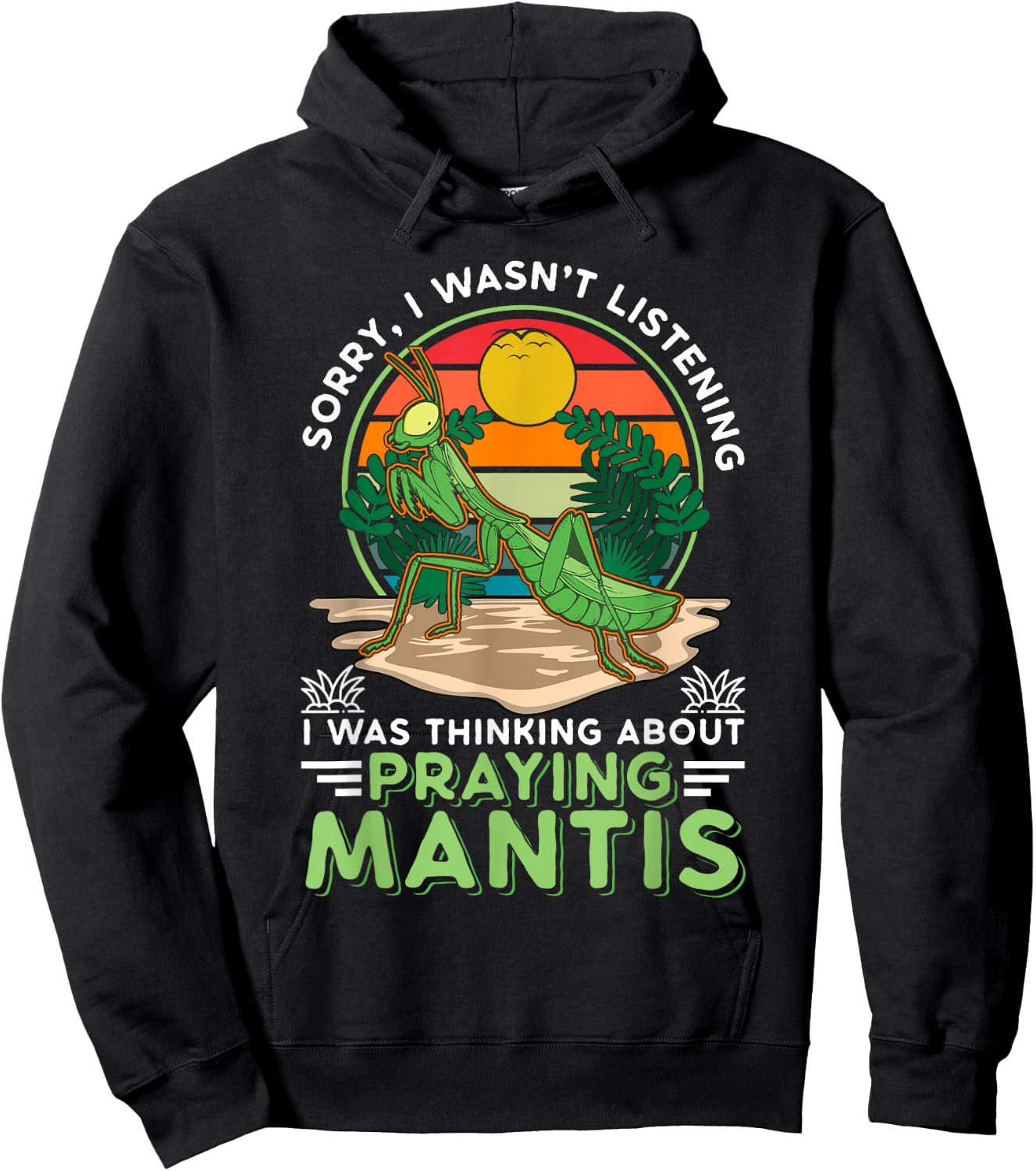 Mantis Saying Mantis religiosa Hoodie - Hoodie | Black