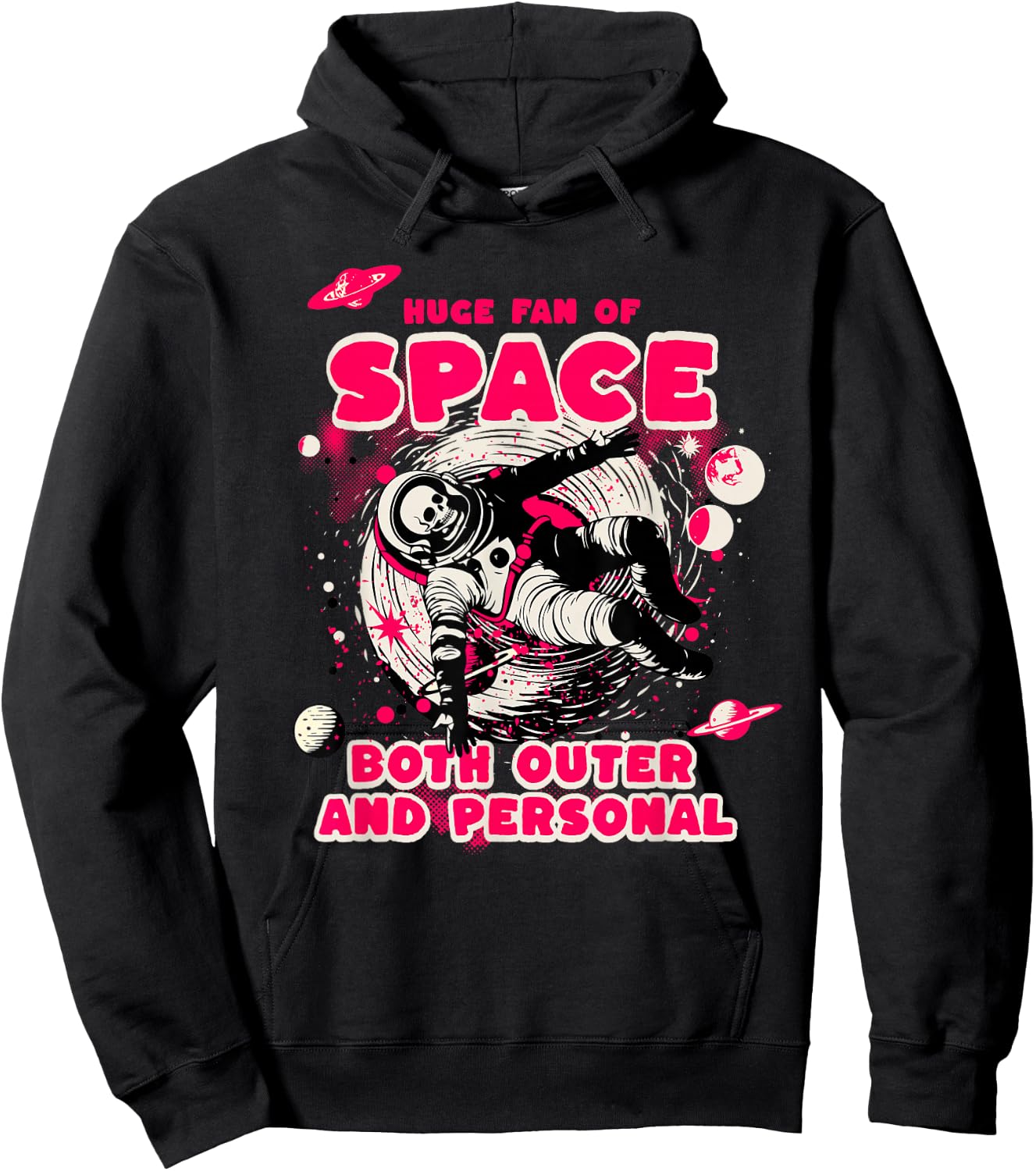 Huge Fan of Space Both Outer and Personal Funny Astronaut Hoodie - Hoodie | Black