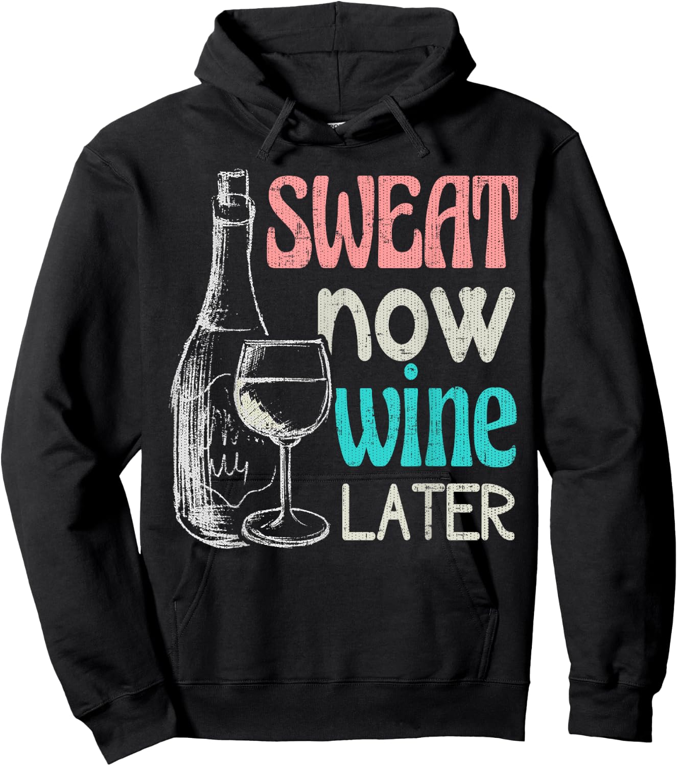 Sweat Now Wine Later Funny Workout Fitness Gift Hoodie - Hoodie | Black