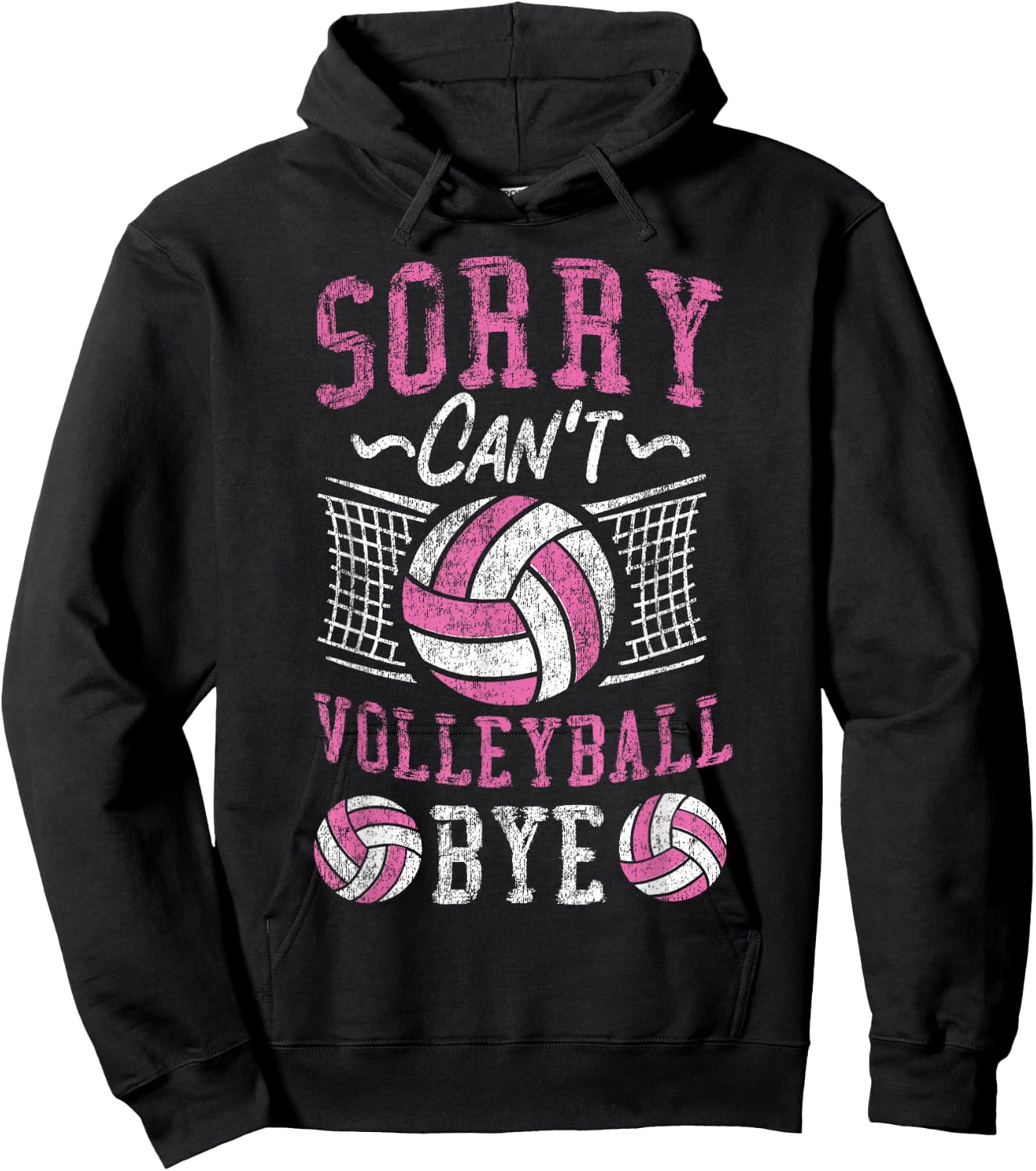 Volleyball Player Team Sorry Can't Volleyball Bye Hoodie - Hoodie | Black