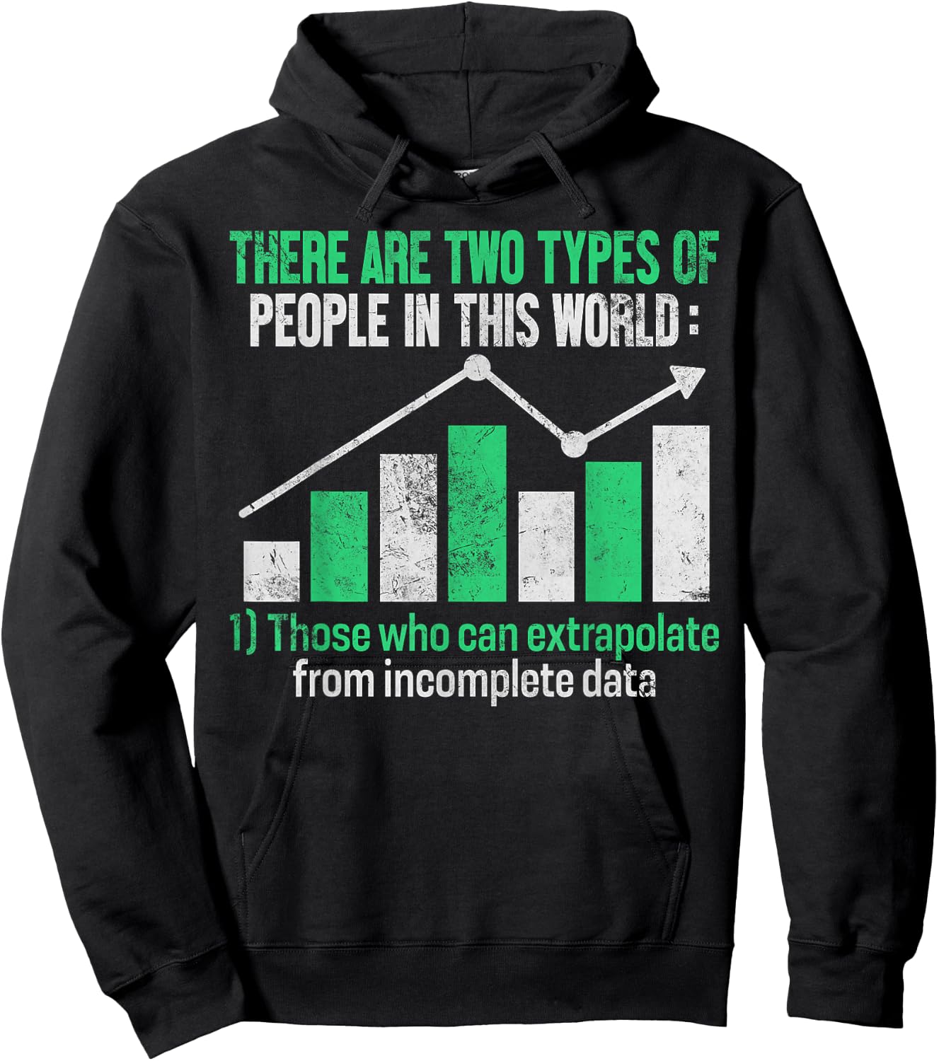 Those Who Can Extrapolate from Incomplete Data Funny Data Hoodie - Hoodie | Black