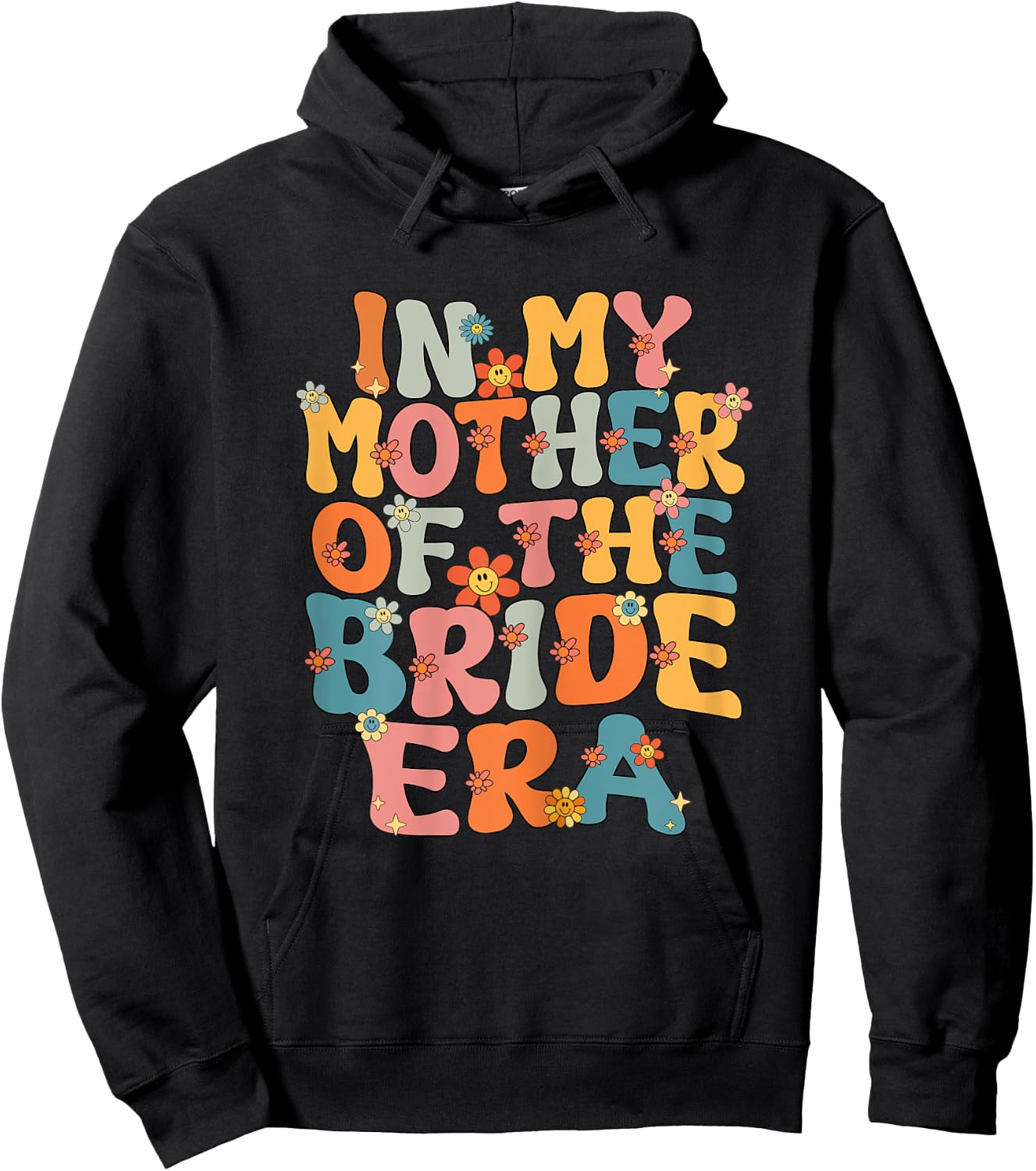 In My Mother Of The Bride Era Groovy Mother Of The Bride Hoodie - Hoodie | Black