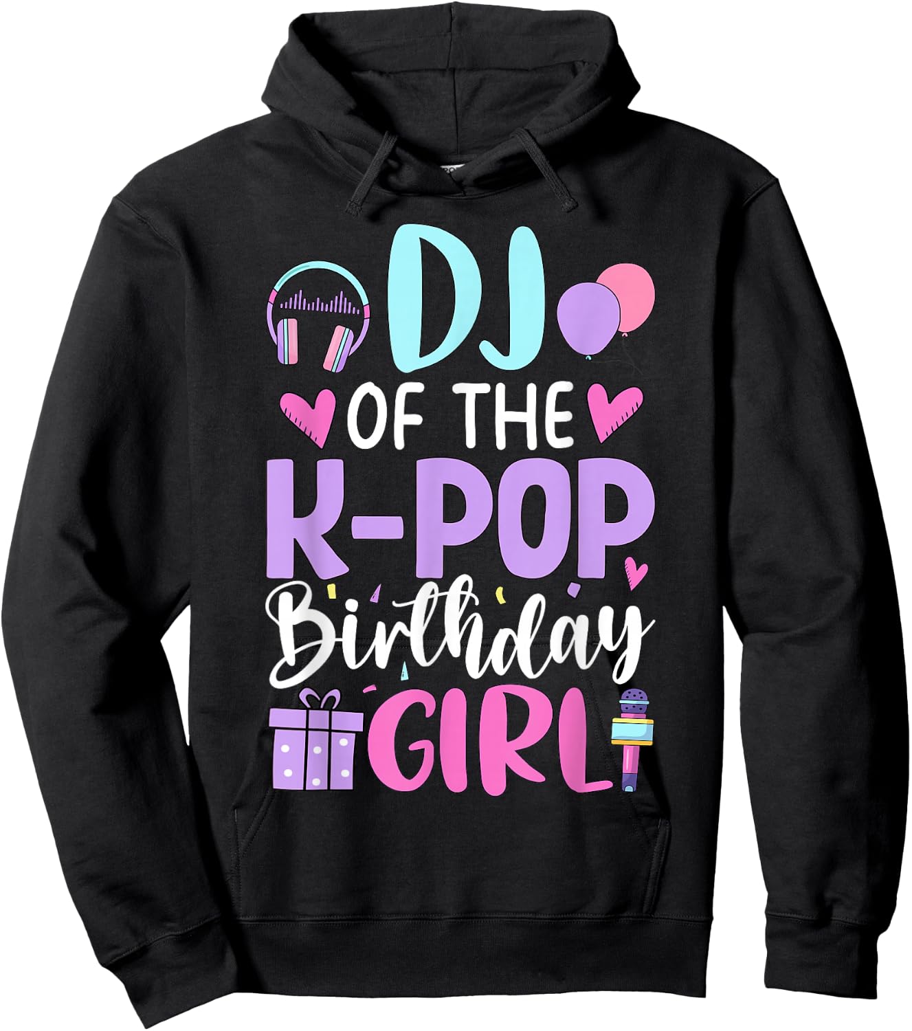 DJ of The K-Pop Birthday Girl Korean Pop Birthday Hoodie - Hoodie | Black